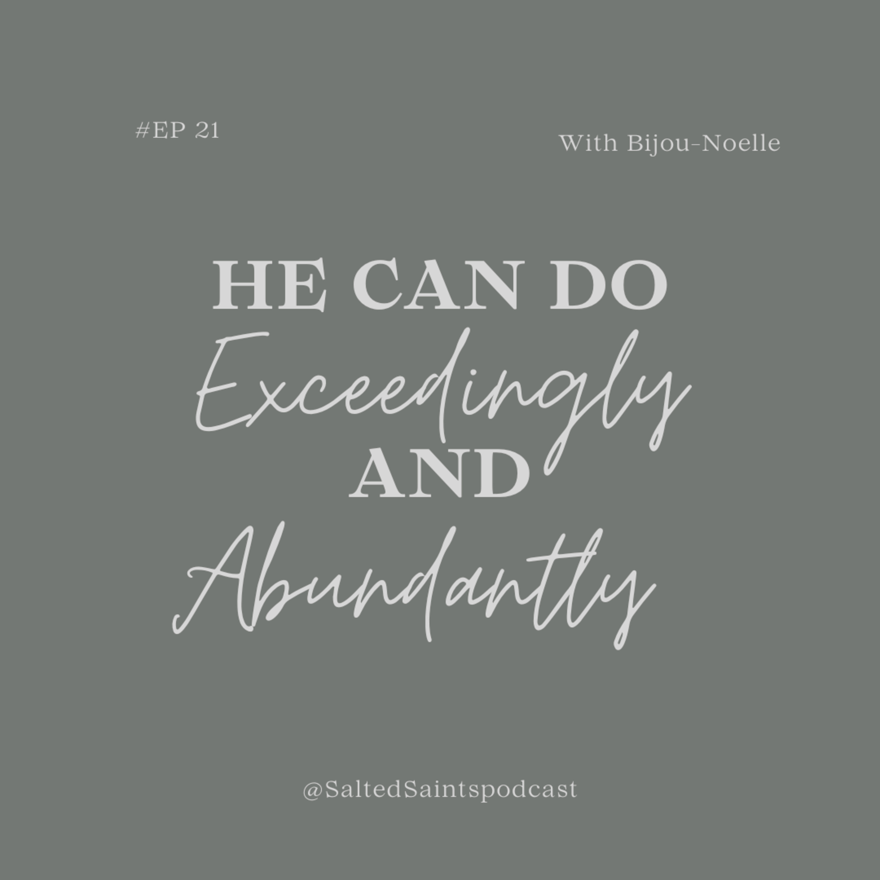 GOD CAN DO EXCEEDINGLY AND ABUNDANTLY