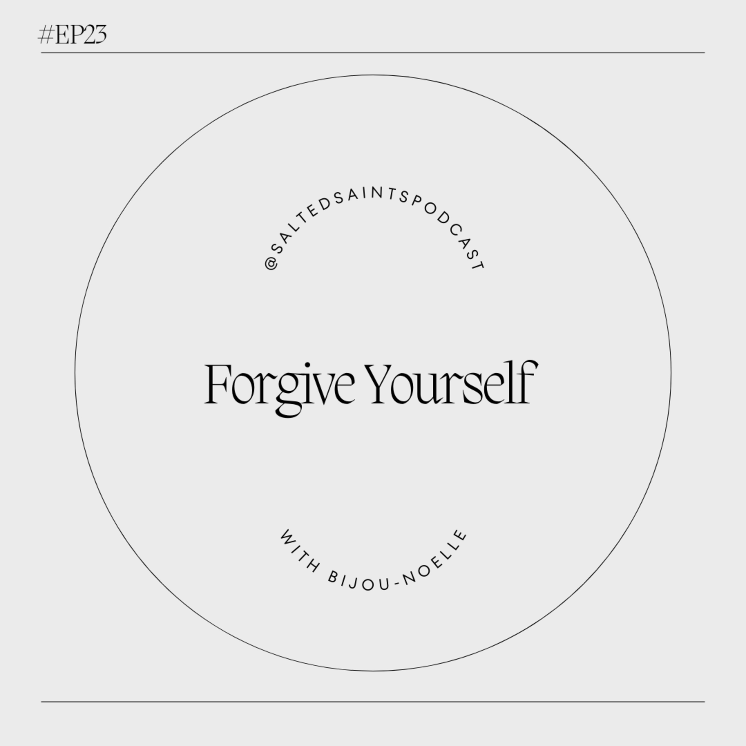 FORGIVE YOURSELF