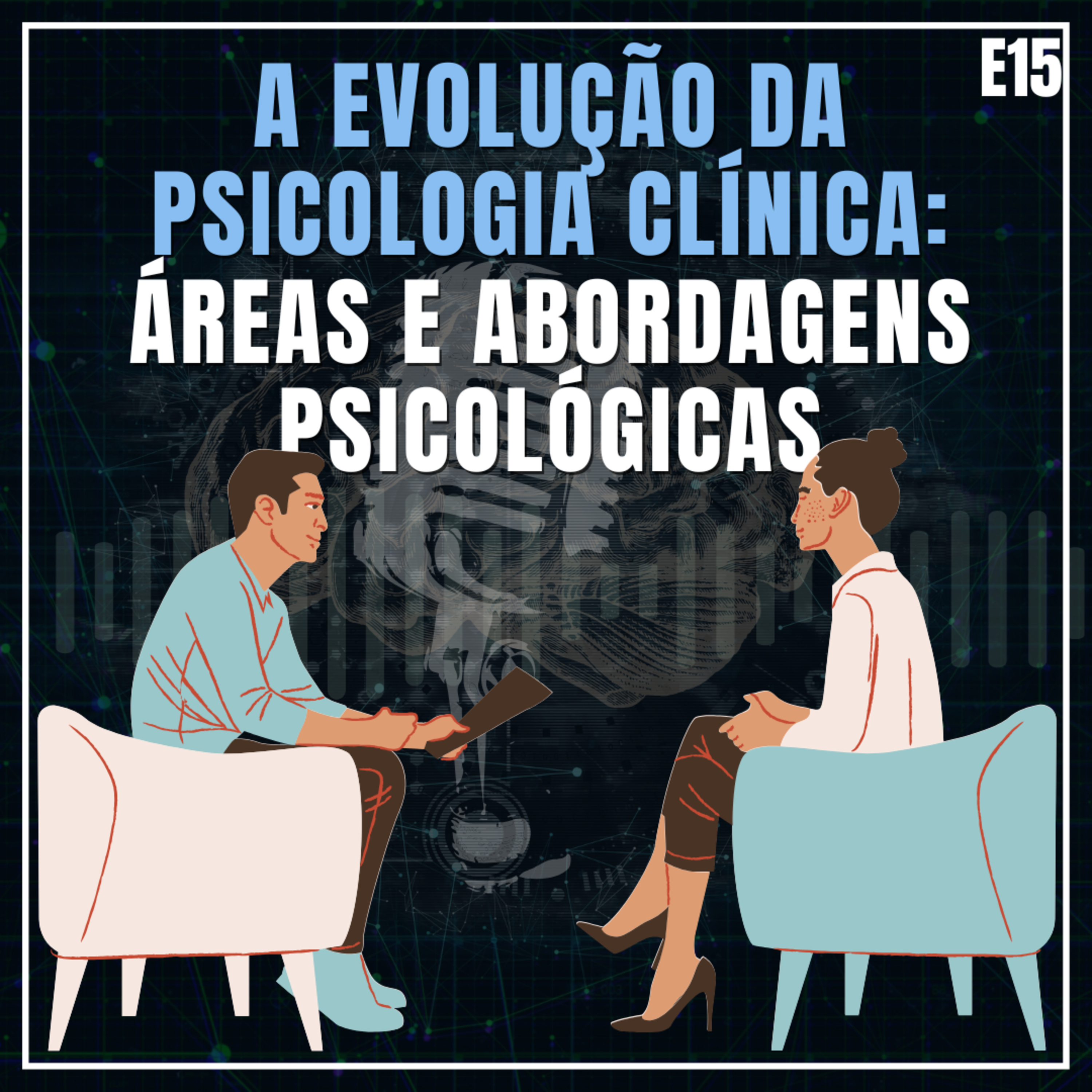 E15 - A evolução da Psicologia Clínica: Áreas e Abordagens Psicológicas ...