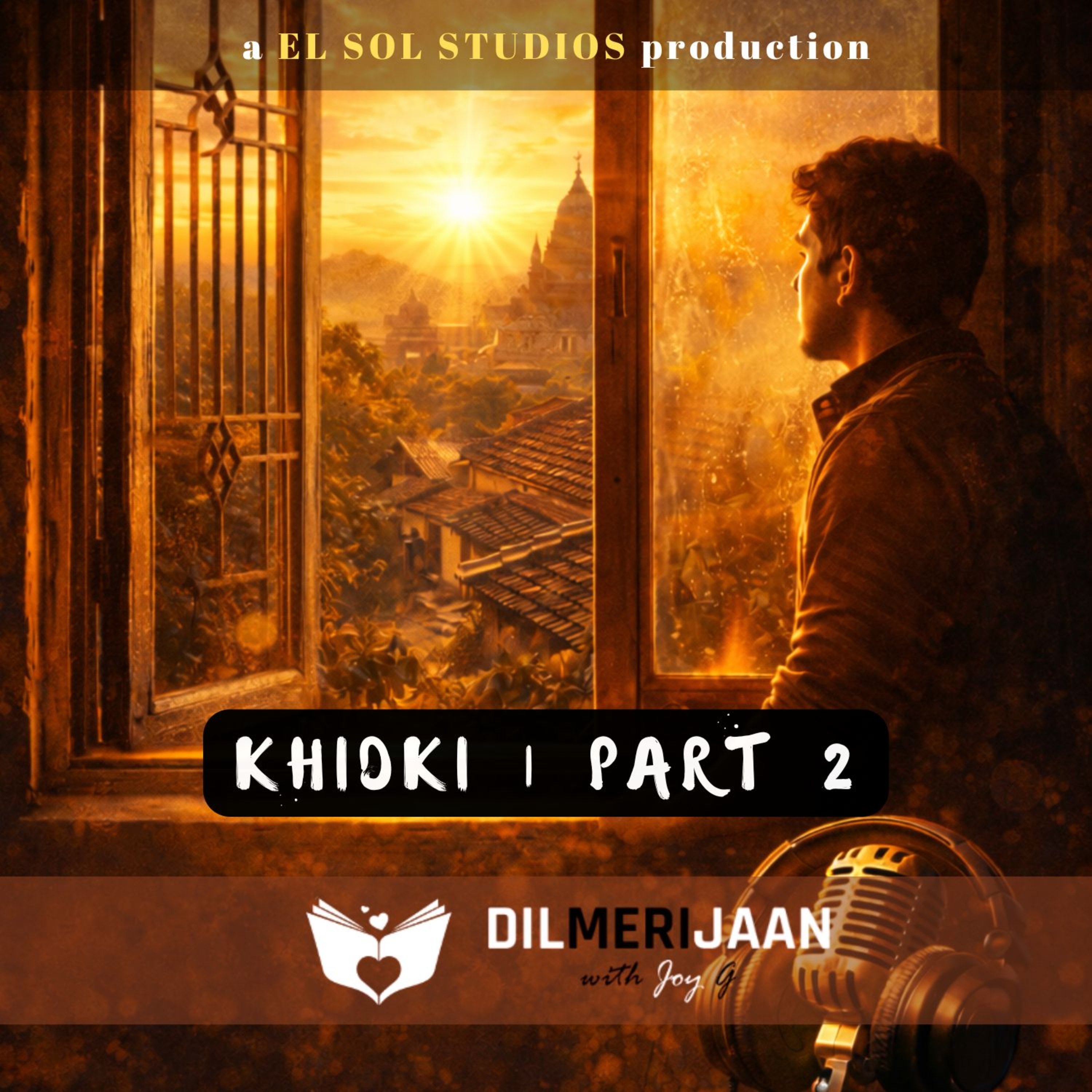 Khidki Part 2| Window | Aaapke dil ki khidhi khuli hai ya bandh hai? | Dil Meri Jaan I Joy G I The Relationship Podcast in Hindi | #124