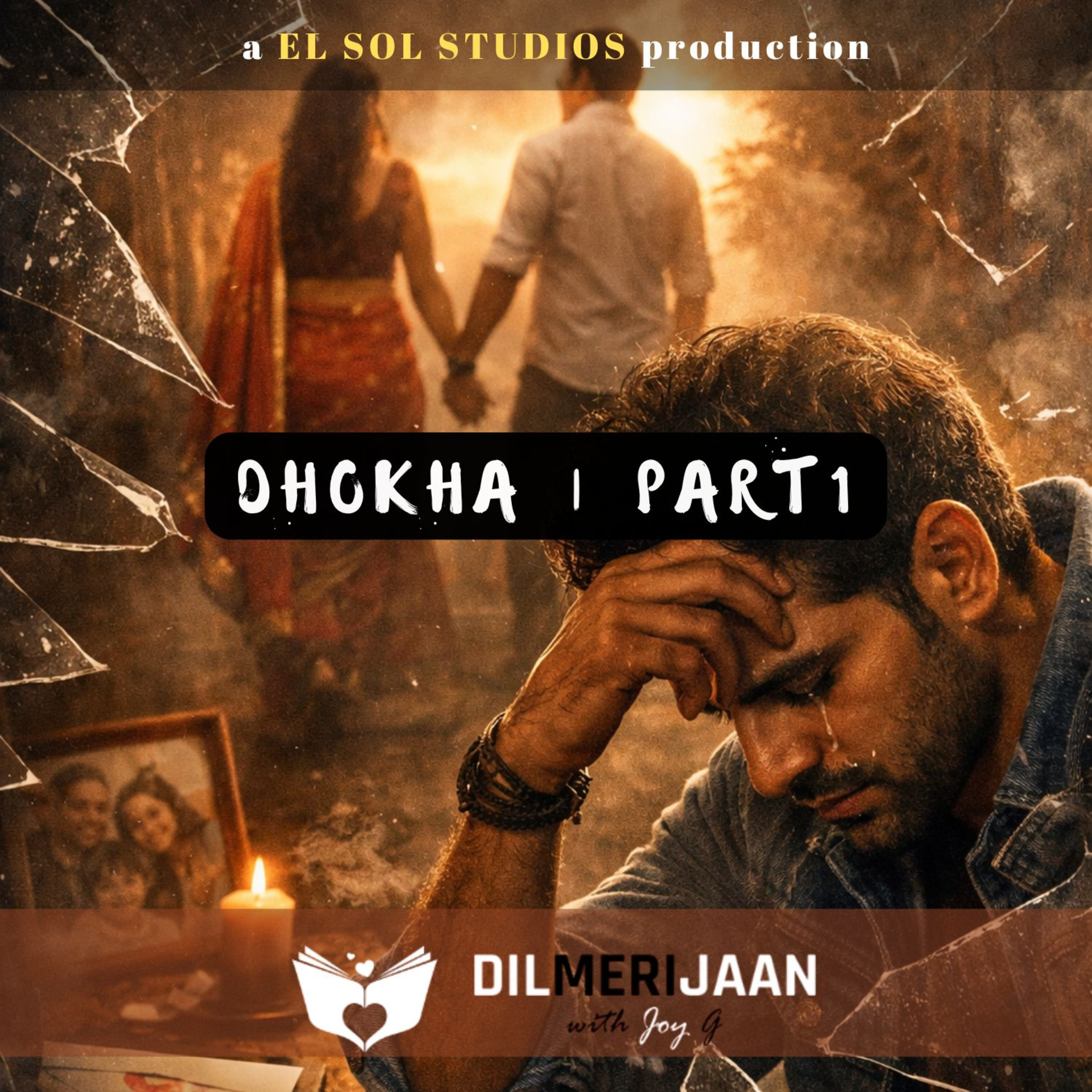 Dhokha Part 1 | Betrayal | Kya aap dhokhey se rubaroo huye hain? | Dil Meri Jaan I Joy G I The Relationship Podcast in Hindi | #125