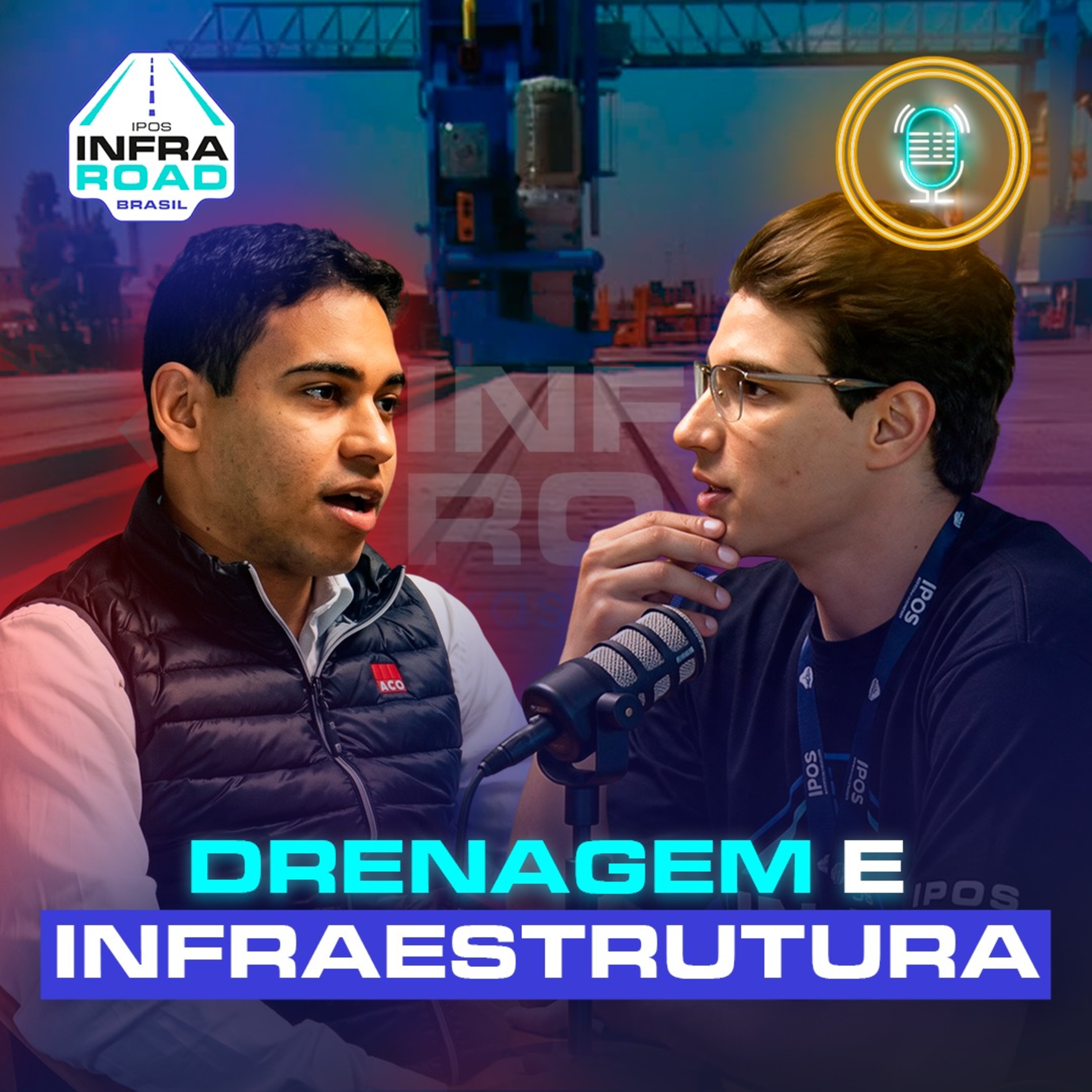 INFRA Podcast 098 - CONCRETO POLÍMERO E BIM: O FUTURO DA INFRAESTRUTURA COM A ACO | INFAROAD episode artwork