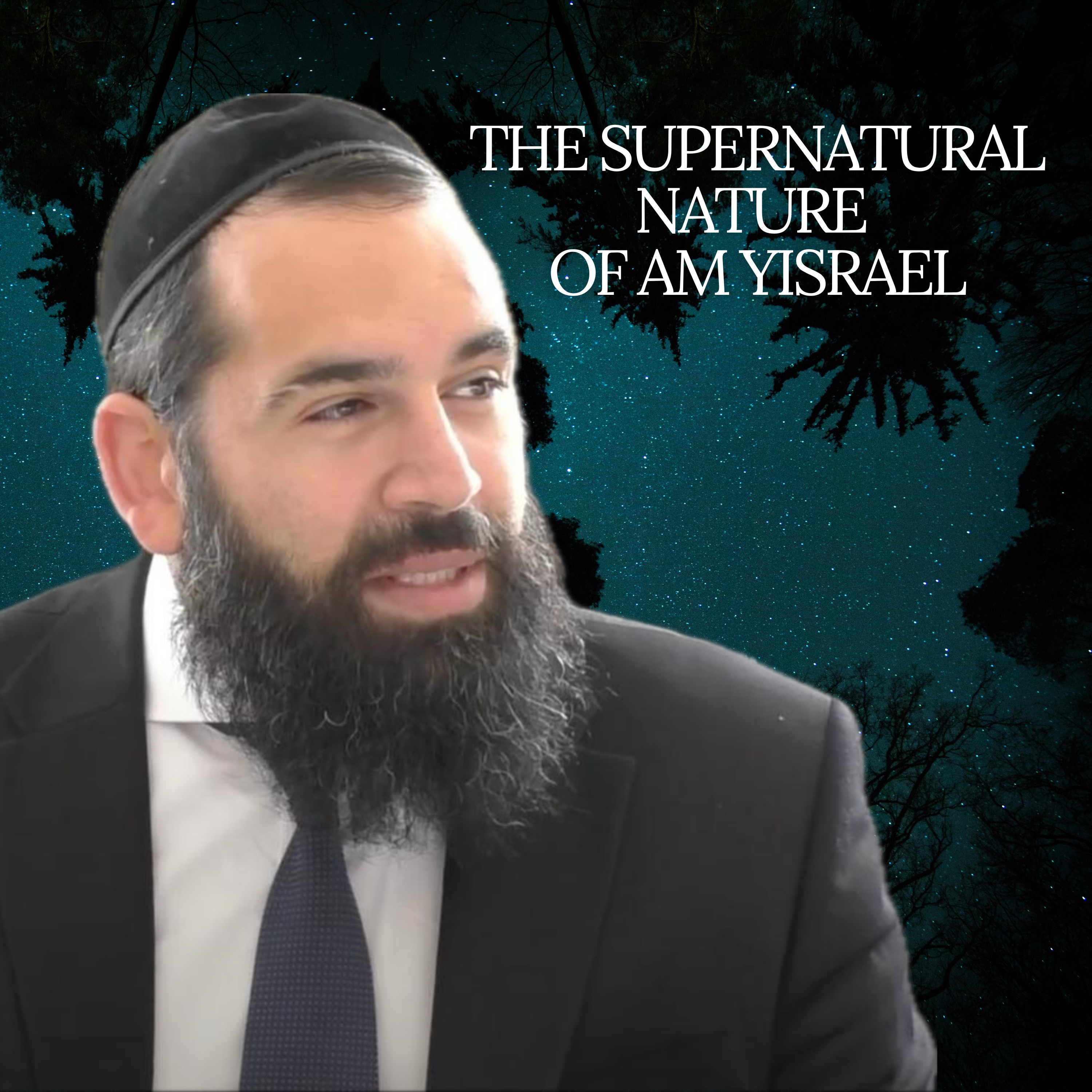 The Supernatural Nature of Am Yisrael - Parashat Shoftim