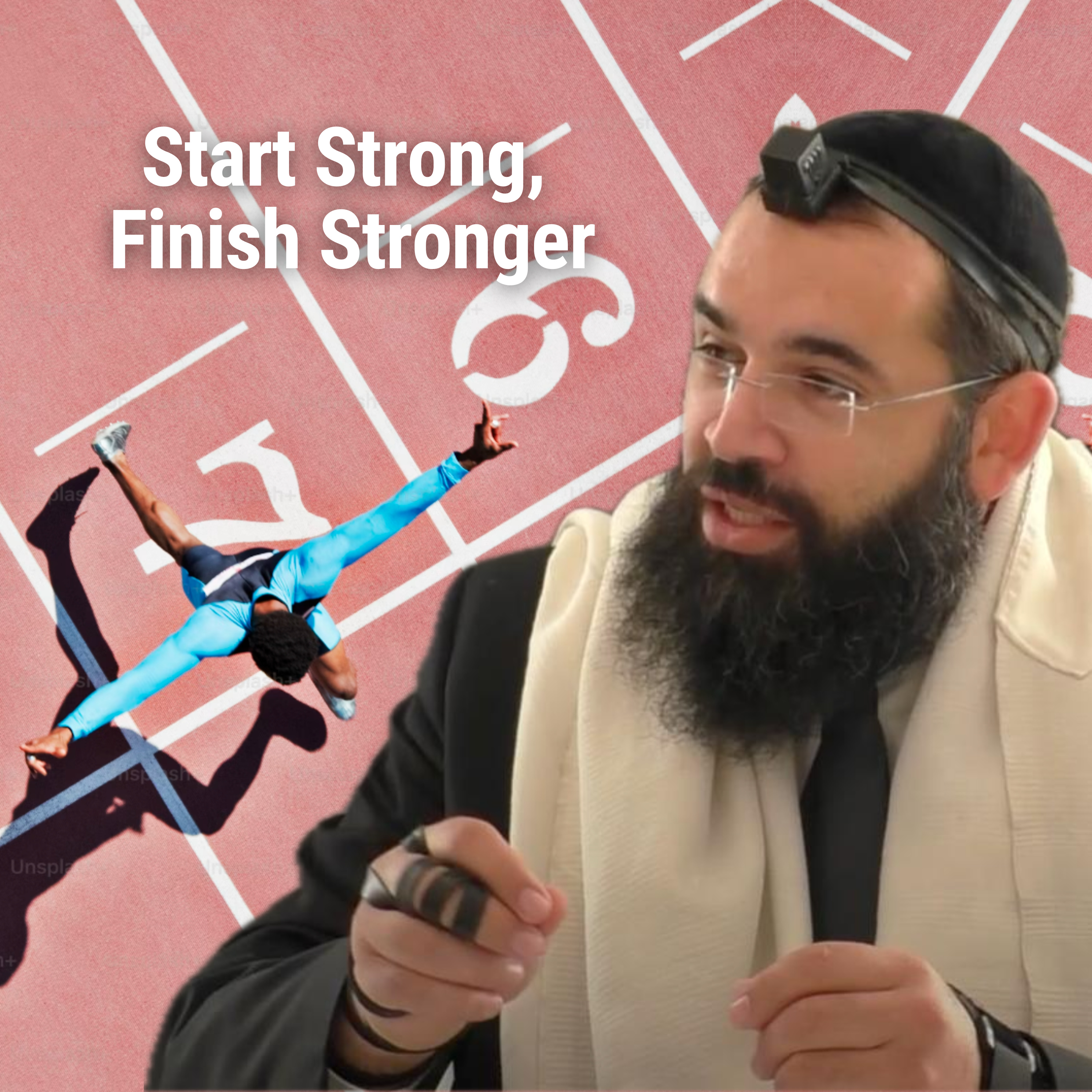 Start Strong, Finish Stronger - Parshat Lech Lecha