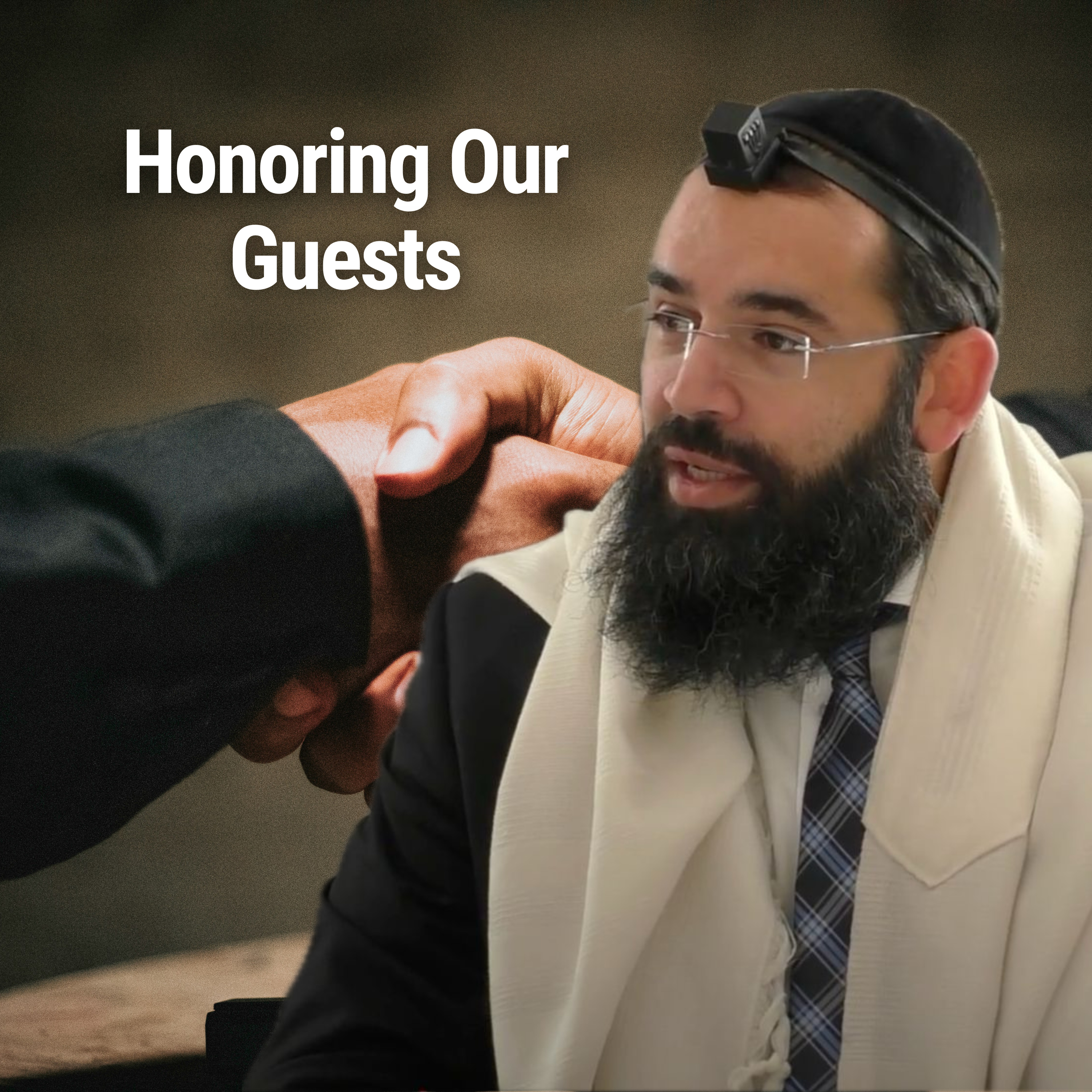 Honoring Our Guests - Parshat Vayera