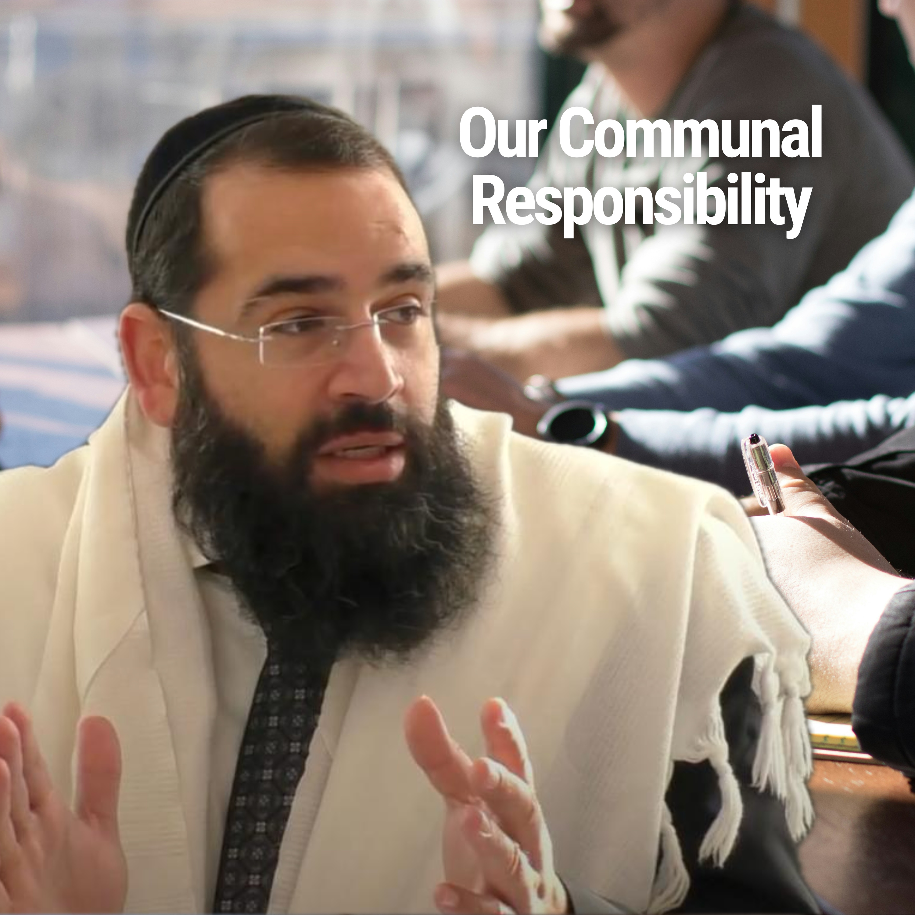Our Communal Responsibility - Parshat Vayera