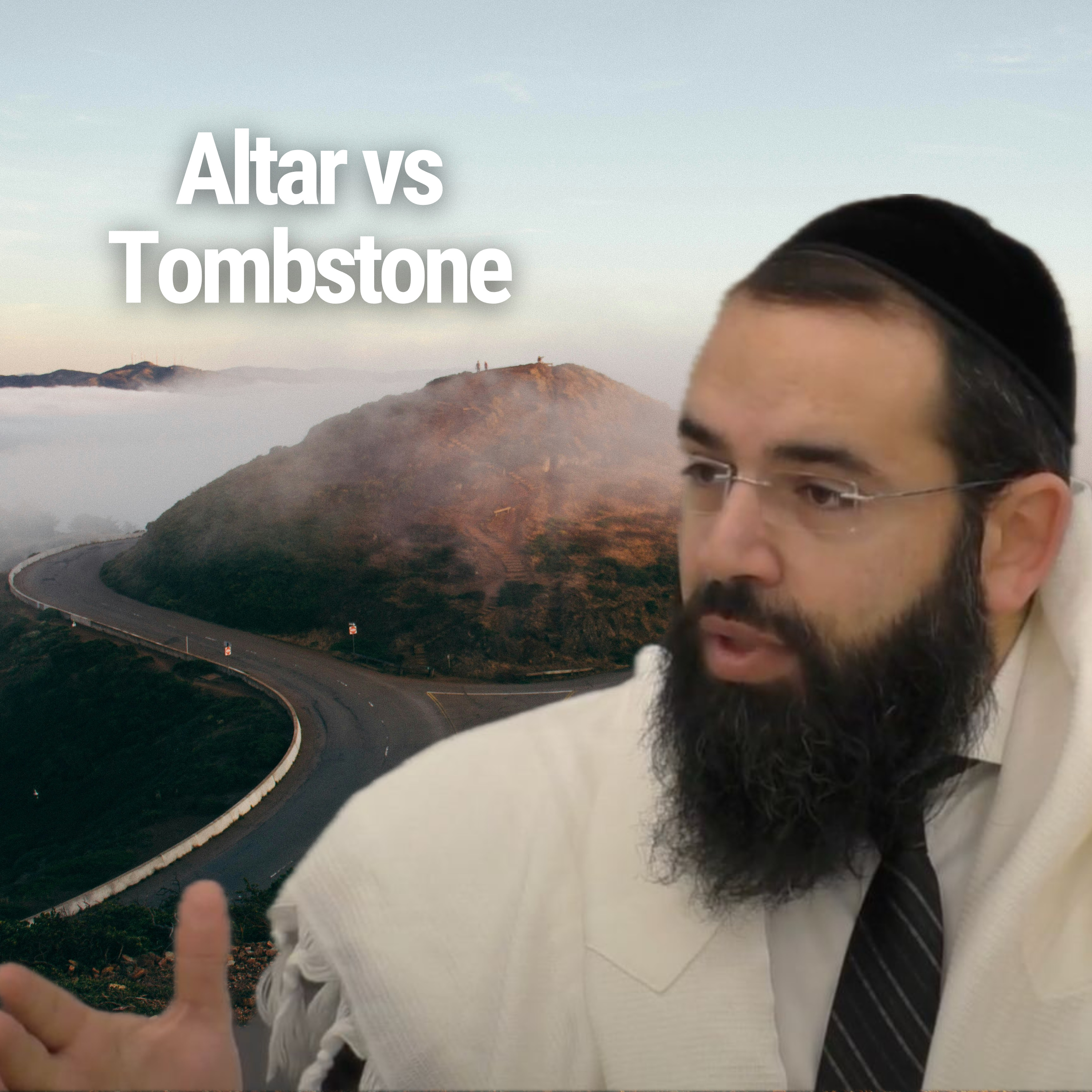 Altar vs Tombstone - Parshat Vayetze