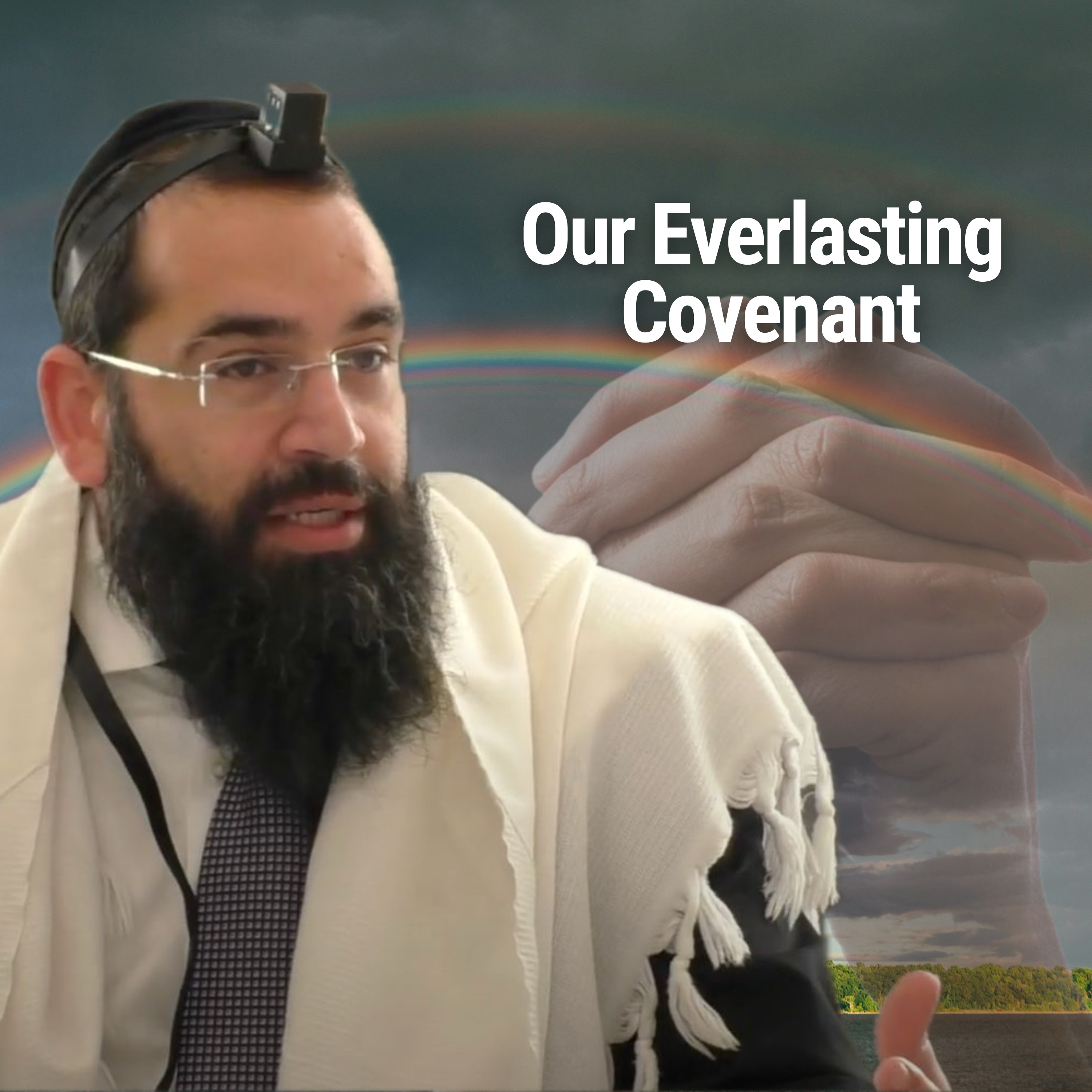 Our Everlasting Covenant - Parshat Mishpatim