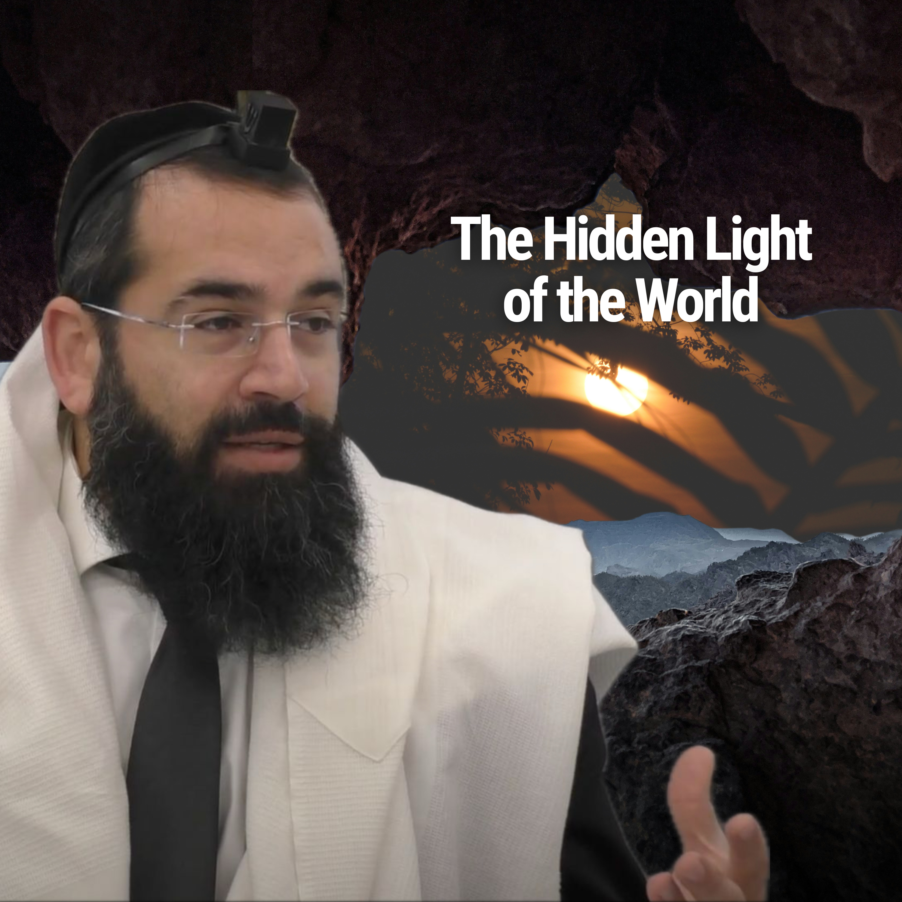 The Hidden Light of the World - Parshat Tetzaveh