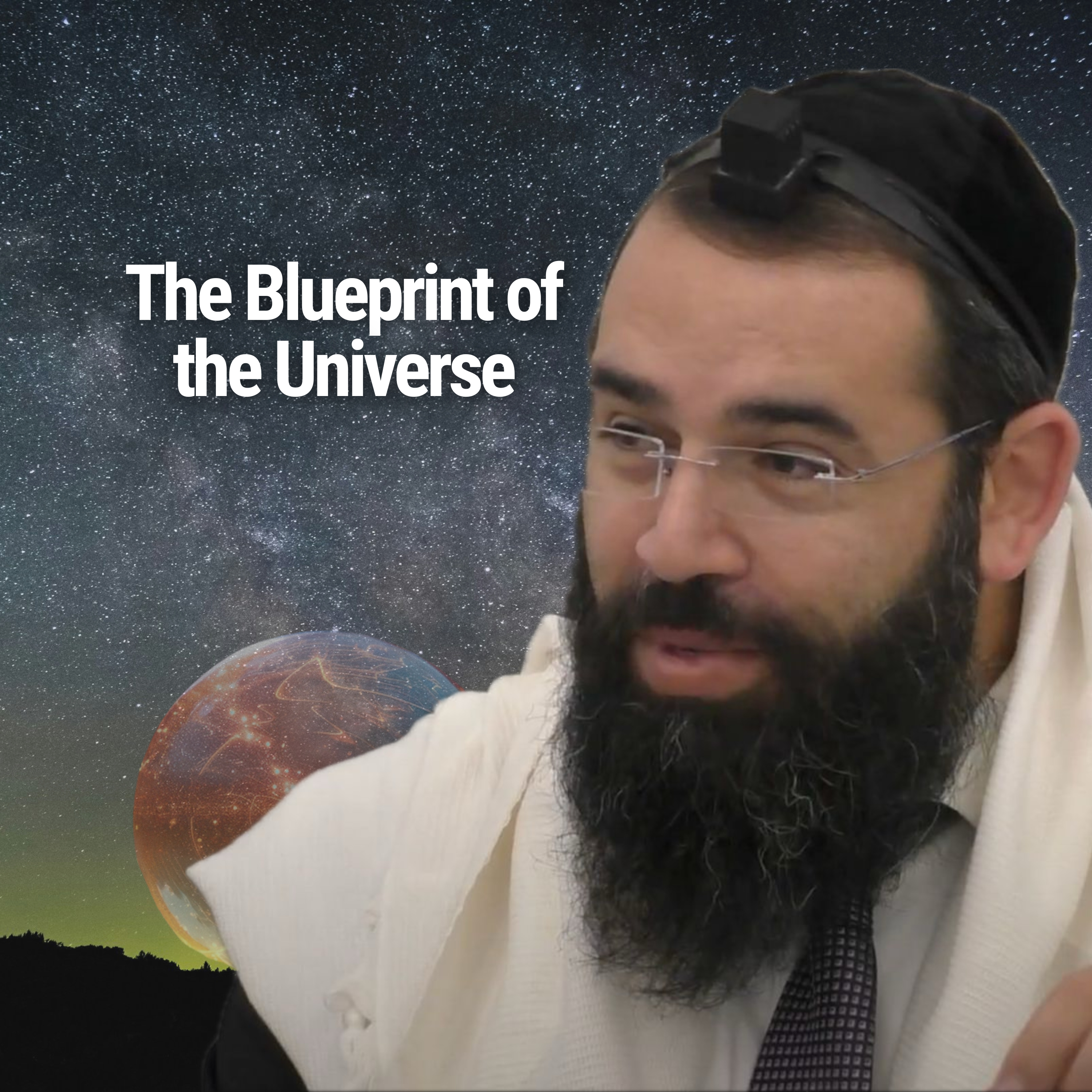 The Blueprint of the Universe - Parshat Pekudei