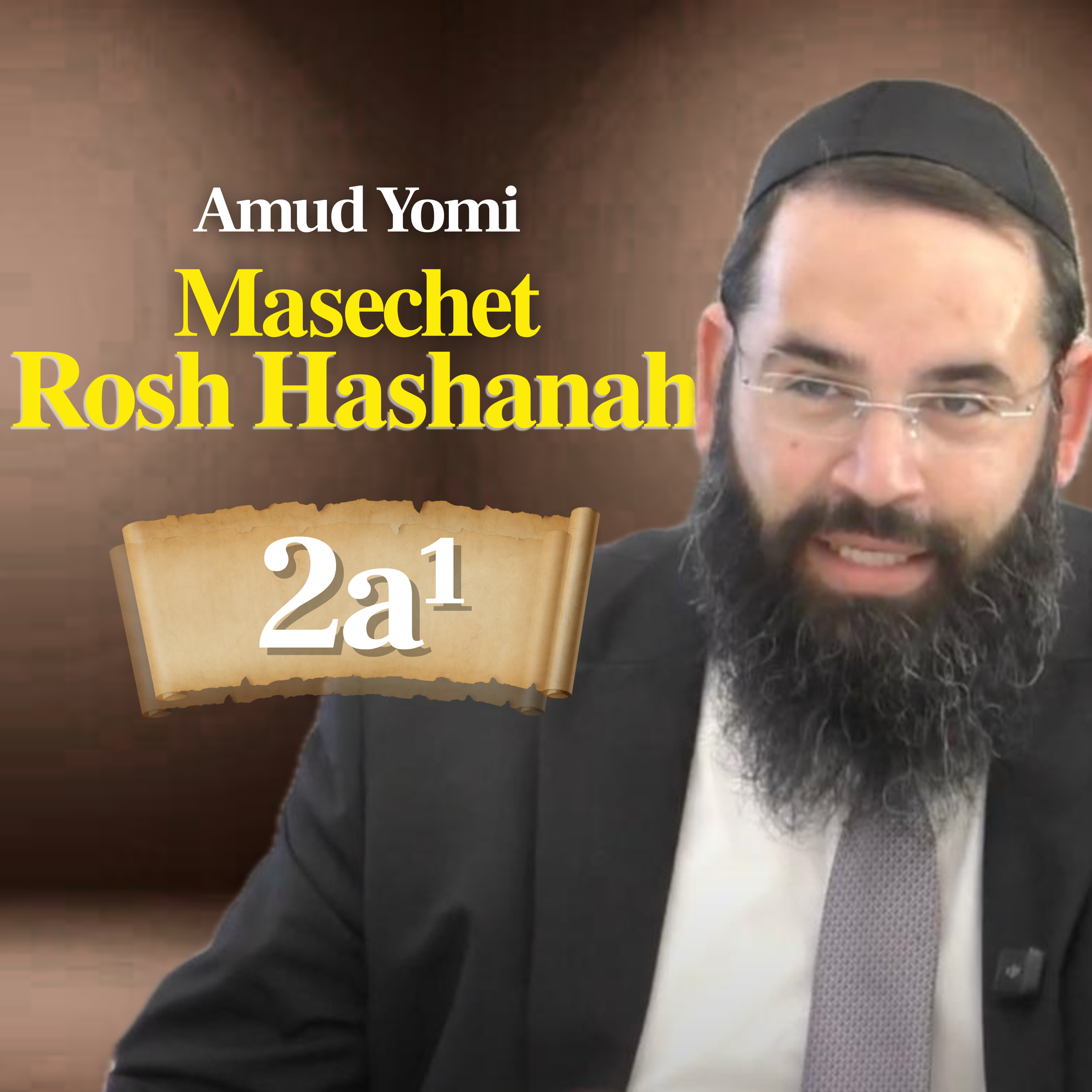 Gemara Rosh Hashanah 2a1 (Rabbi Yisraeli's Amud Yomi)