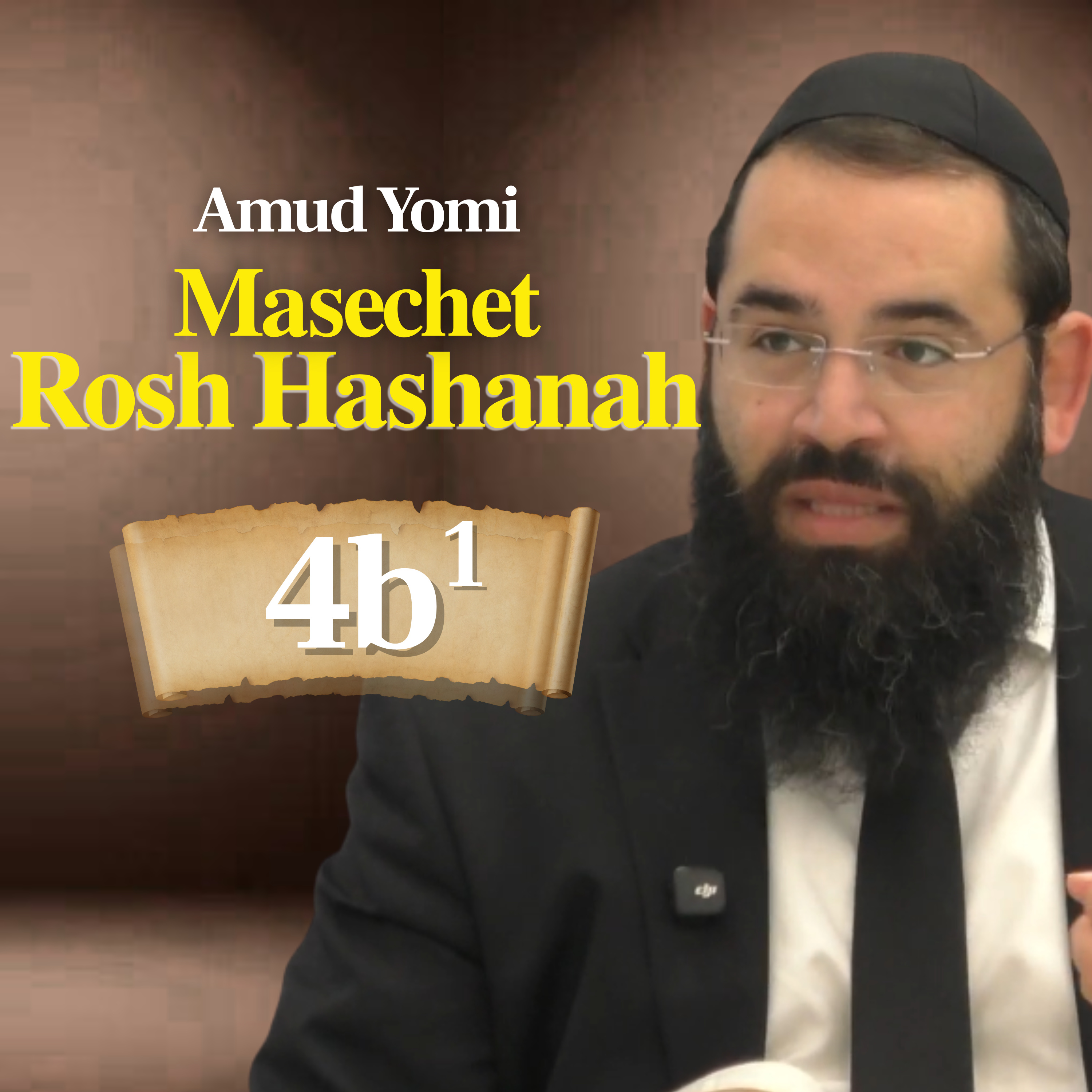 Gemara Rosh Hashanah 4b1 (Rabbi Yisraeli's Amud Yomi)