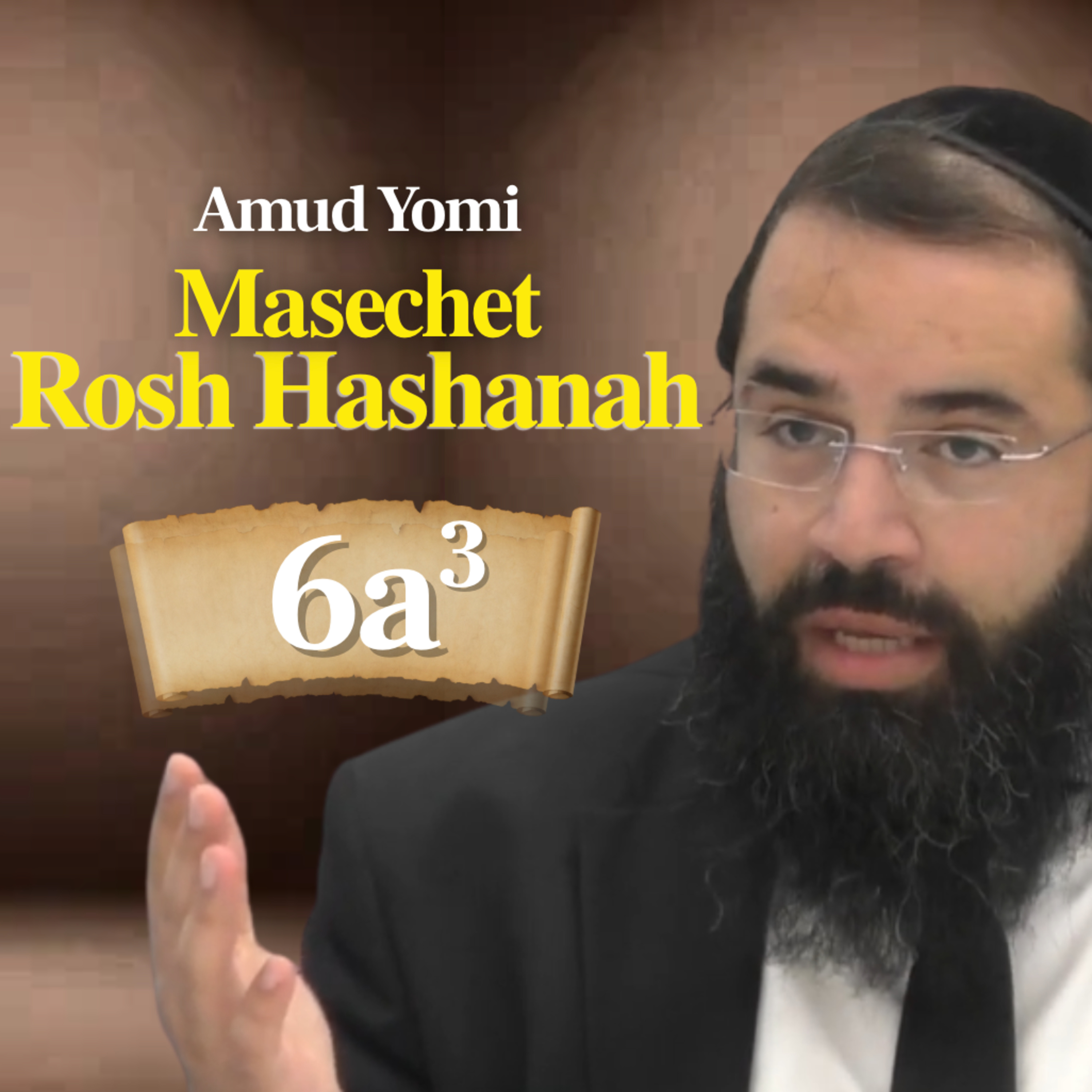 Gemara Rosh Hashanah 6a3 | Rabbi Yisraeli's Amud Yomi