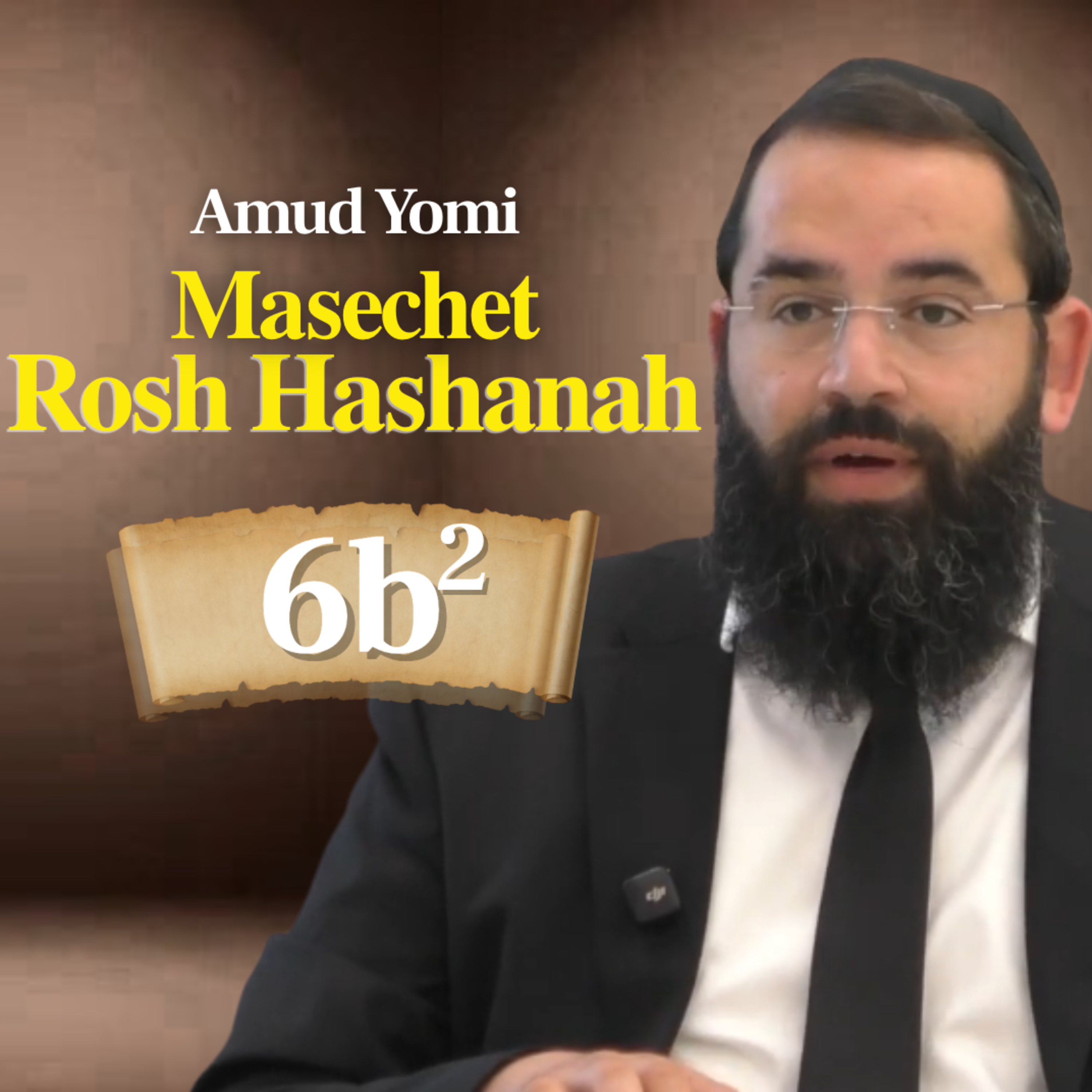Gemara Rosh Hashanah 6b2 | Rabbi Yisraeli's Amud Yomi
