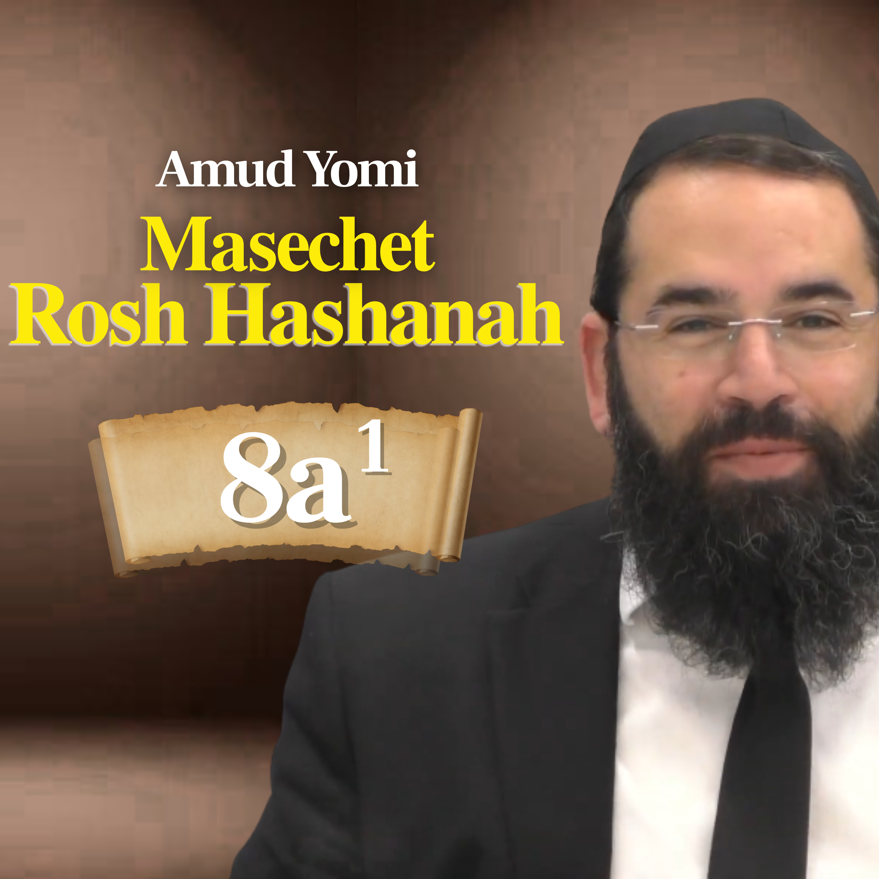 Gemara Rosh Hashanah 8a1 | Rabbi Yisraeli's Amud Yomi
