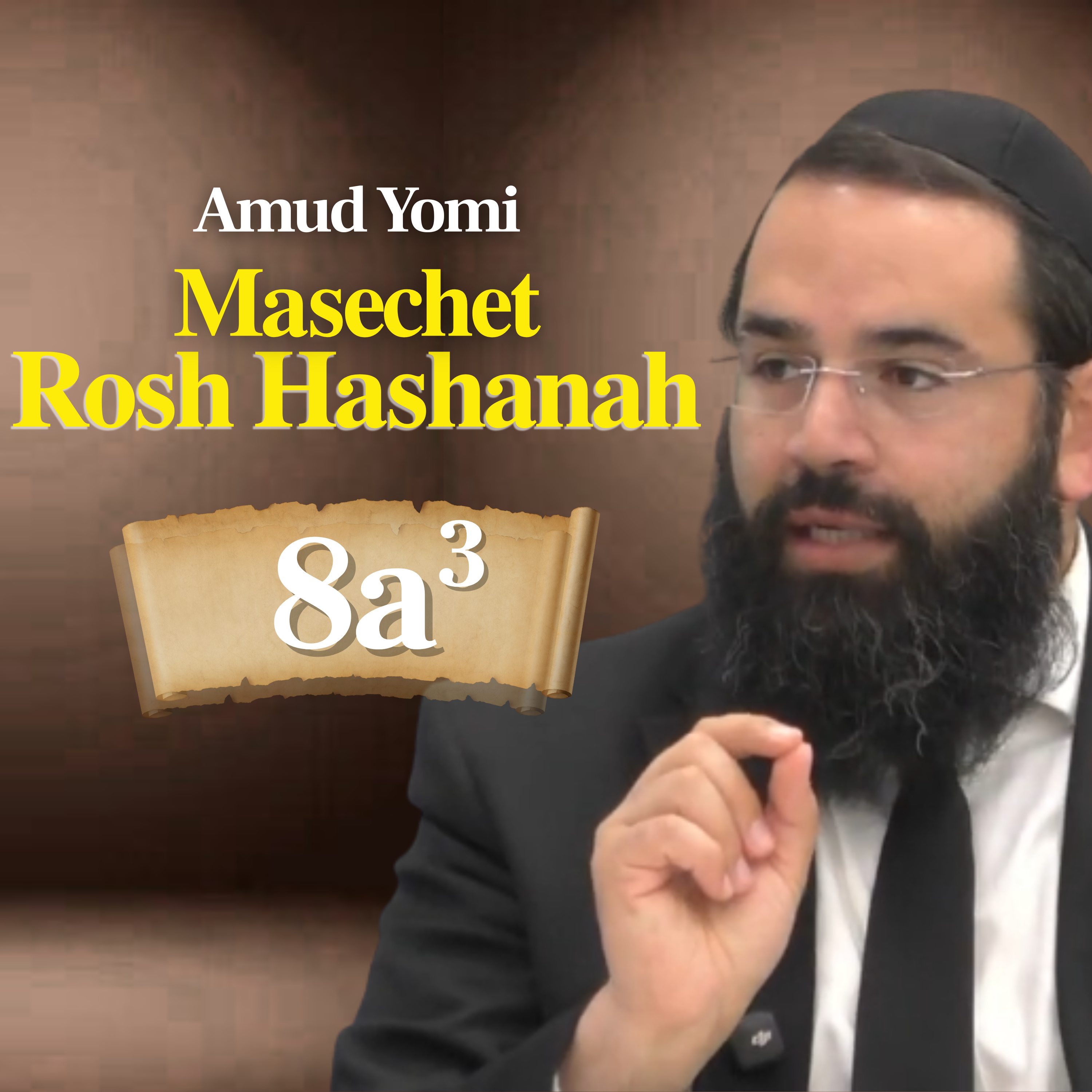 Gemara Rosh Hashanah 8a3 | Rabbi Yisraeli's Amud Yomi