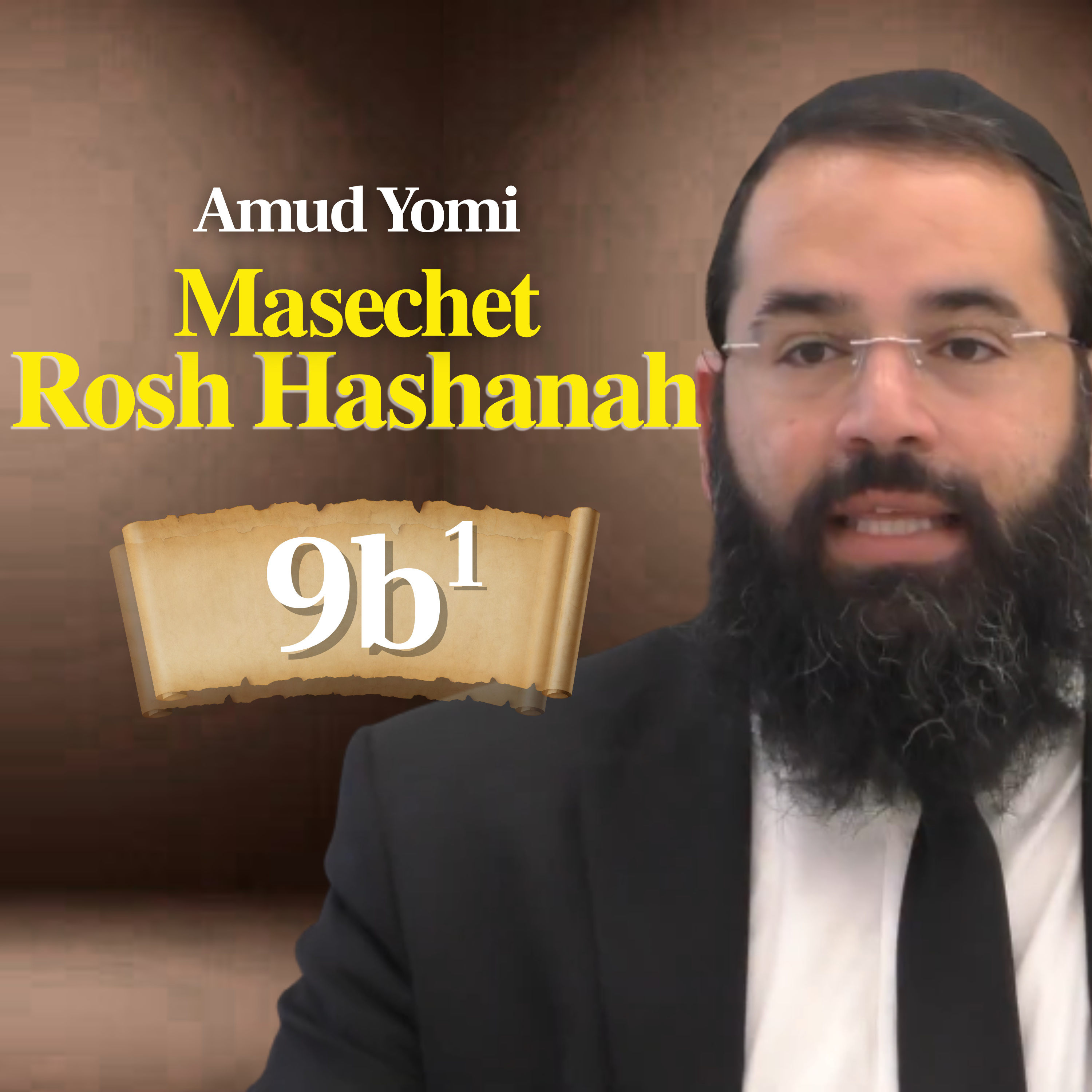 Gemara Rosh Hashanah 9b1 | Rabbi Yisraeli's Amud Yomi