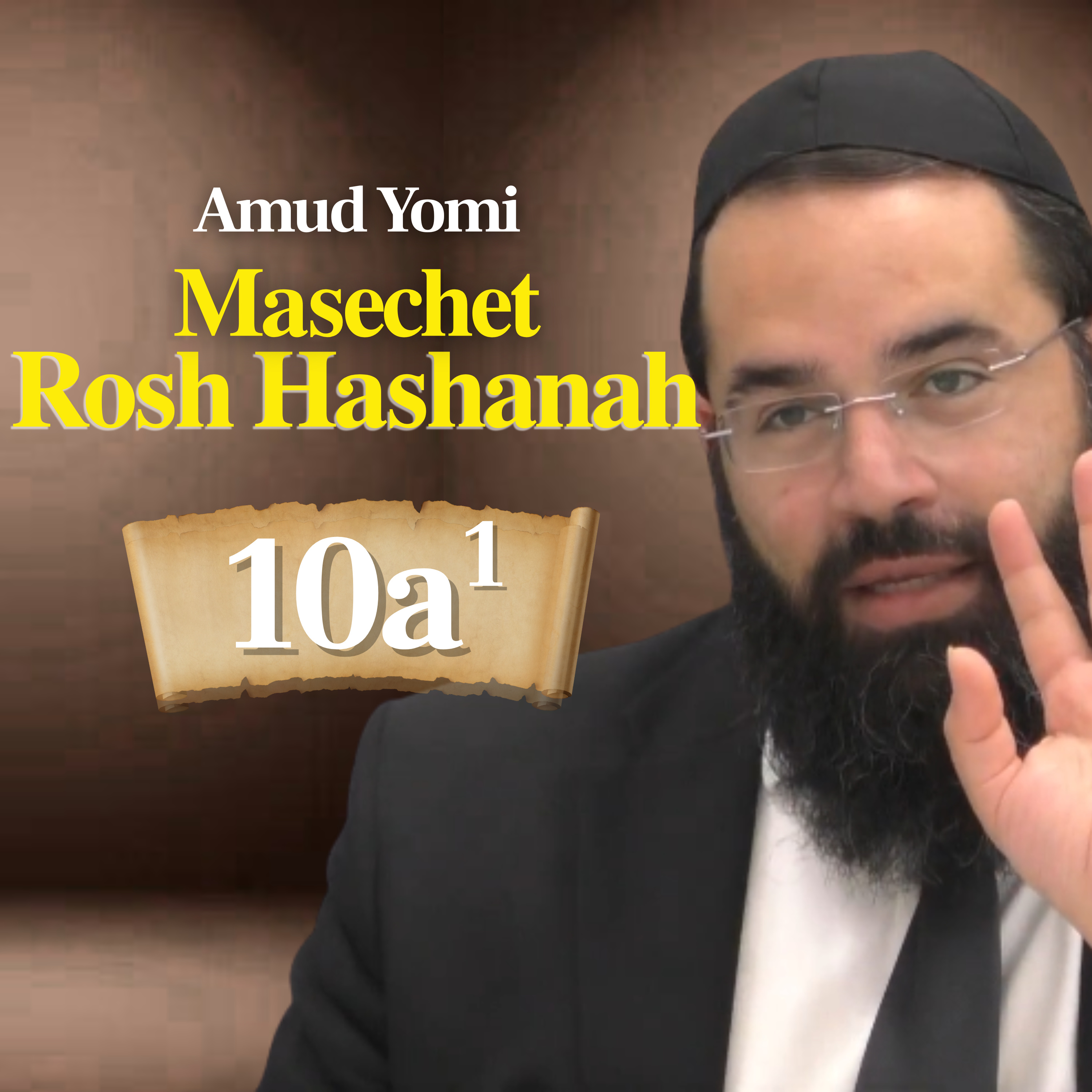 Gemara Rosh Hashanah 10a1 | Rabbi Yisraeli's Amud Yomi