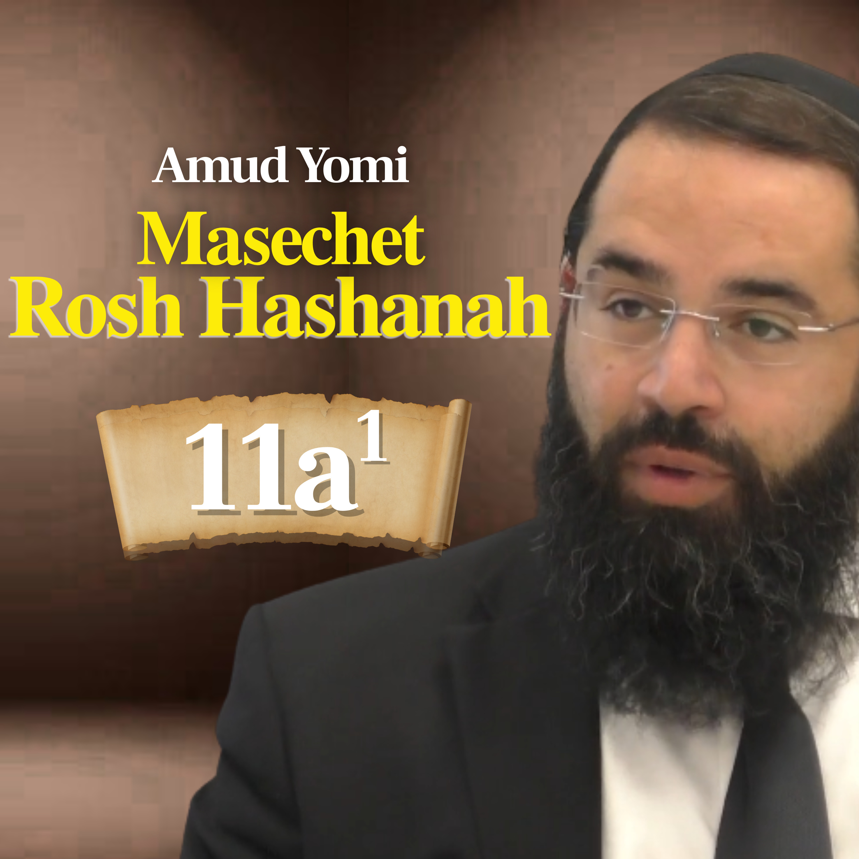 Gemara Rosh Hashanah 11a1 | Rabbi Yisraeli's Amud Yomi