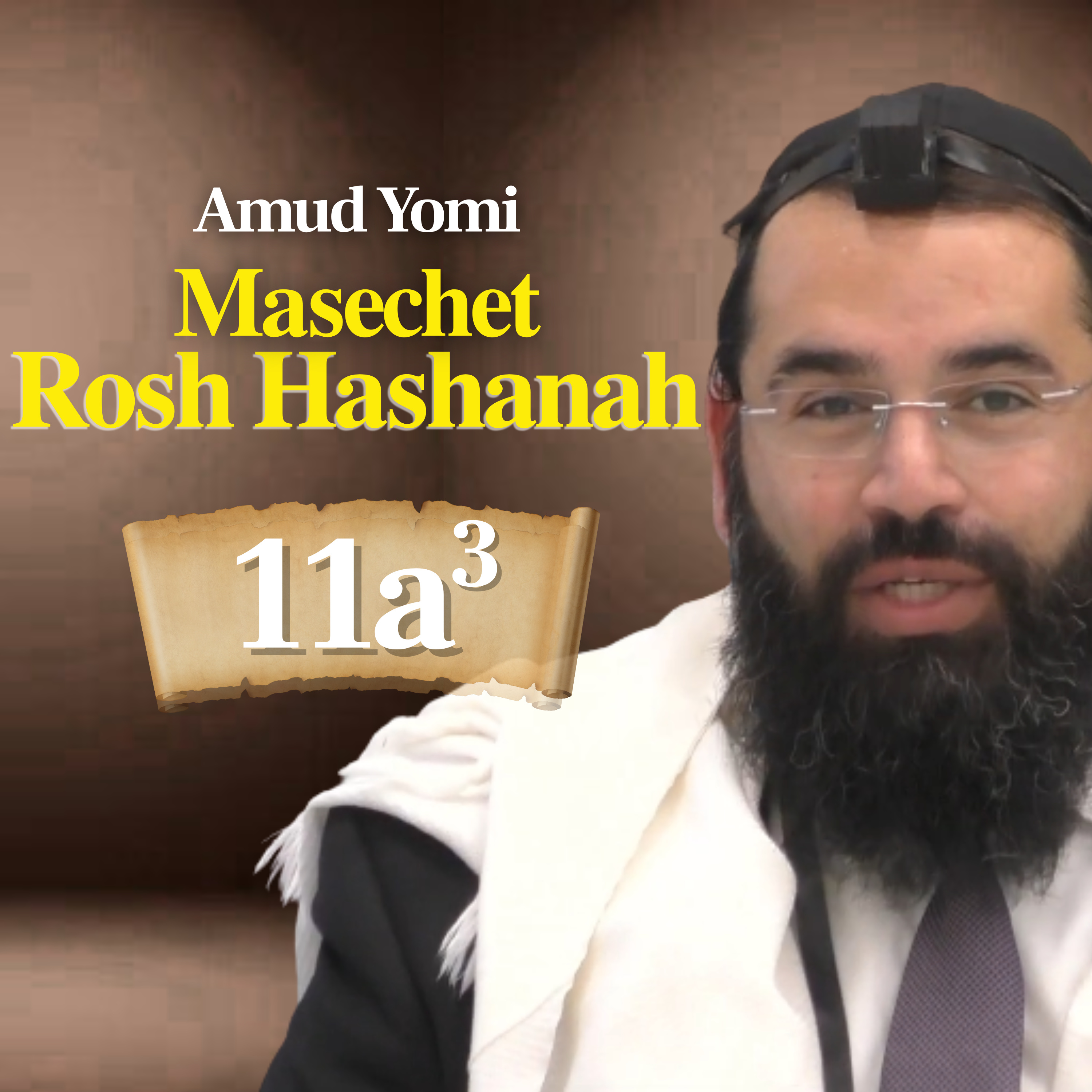 Gemara Rosh Hashanah 11a3 | Rabbi Yisraeli's Amud Yomi