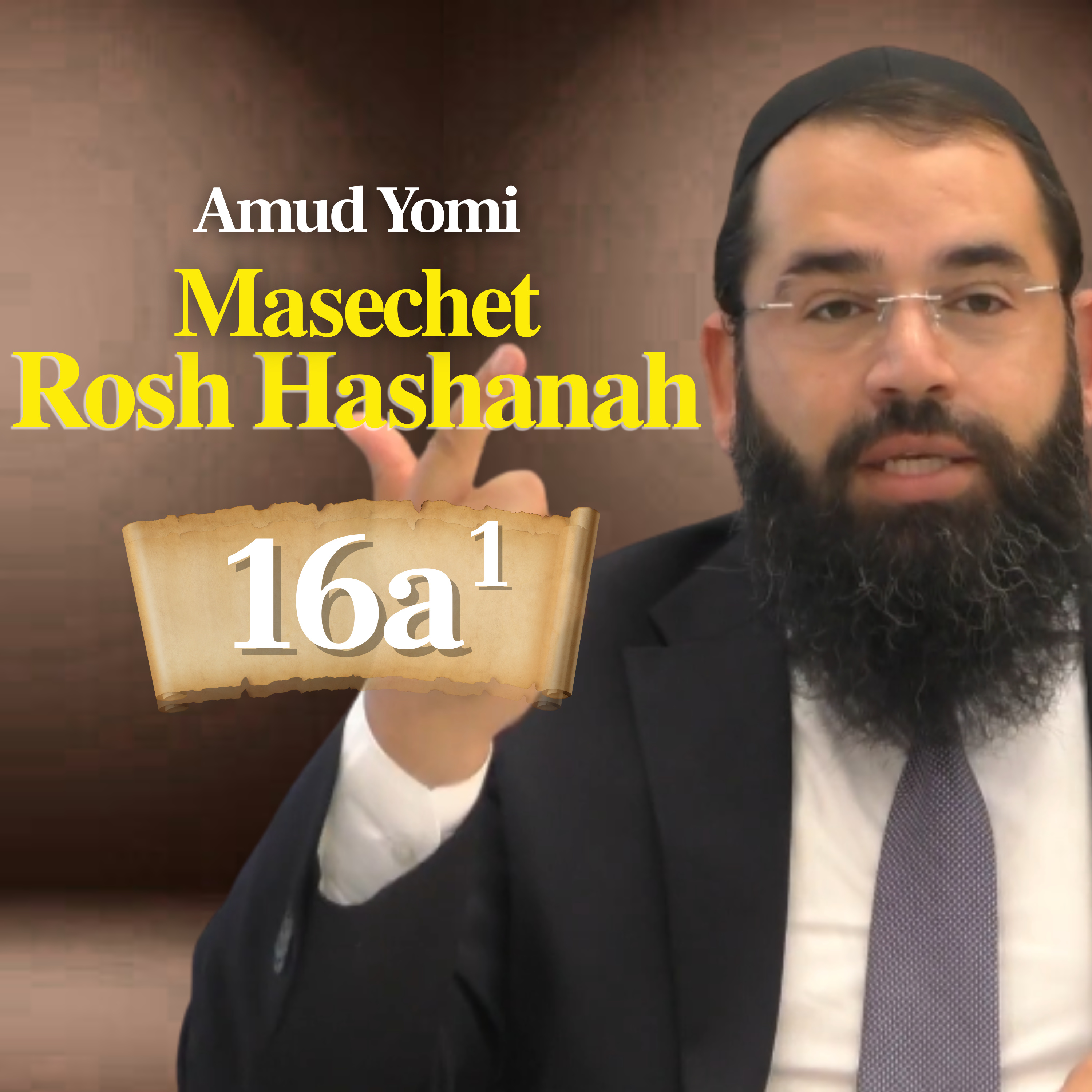 Gemara Rosh Hashanah 16a1 | Rabbi Yisraeli's Amud Yomi