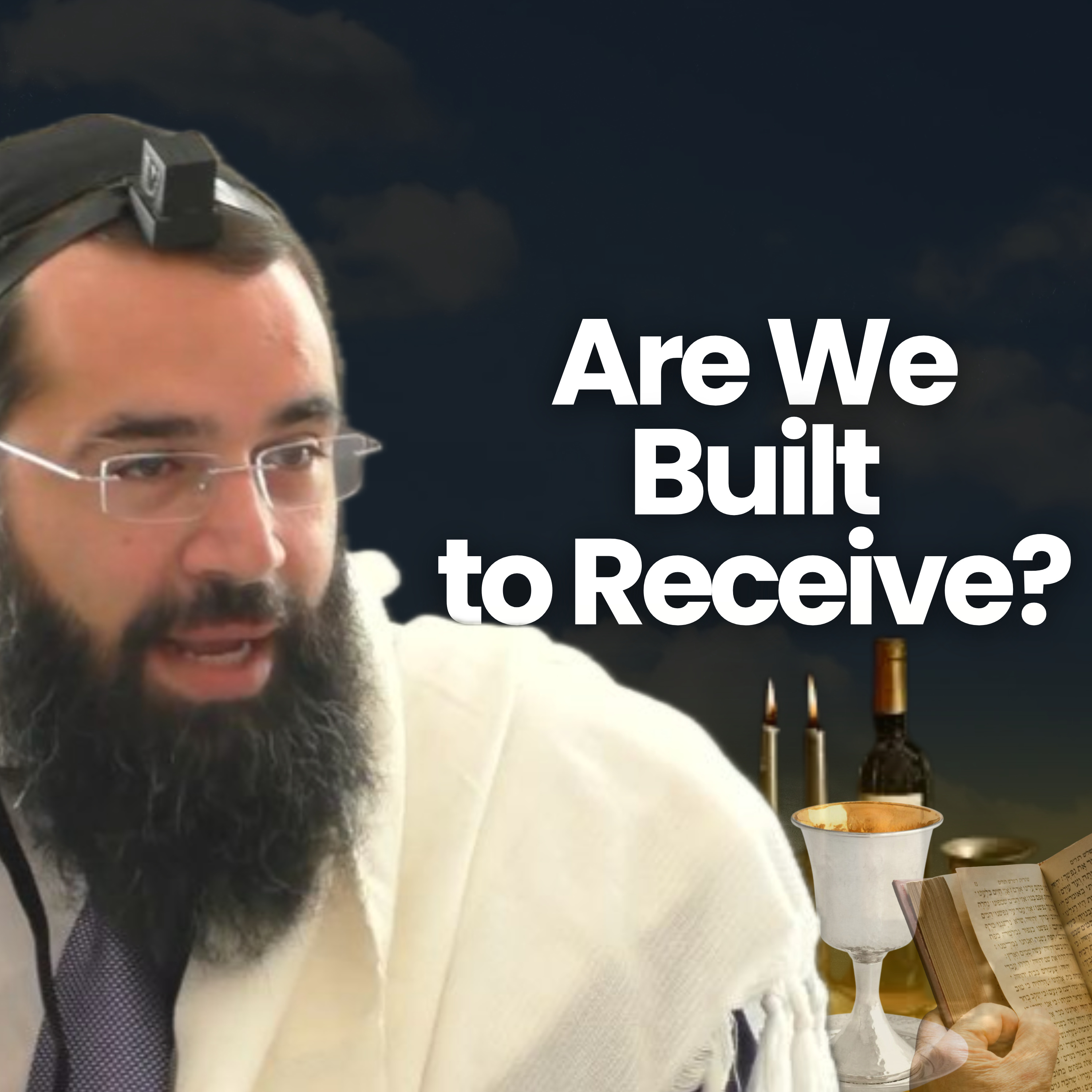 Can We Build a Stronger Vessel for Blessings?