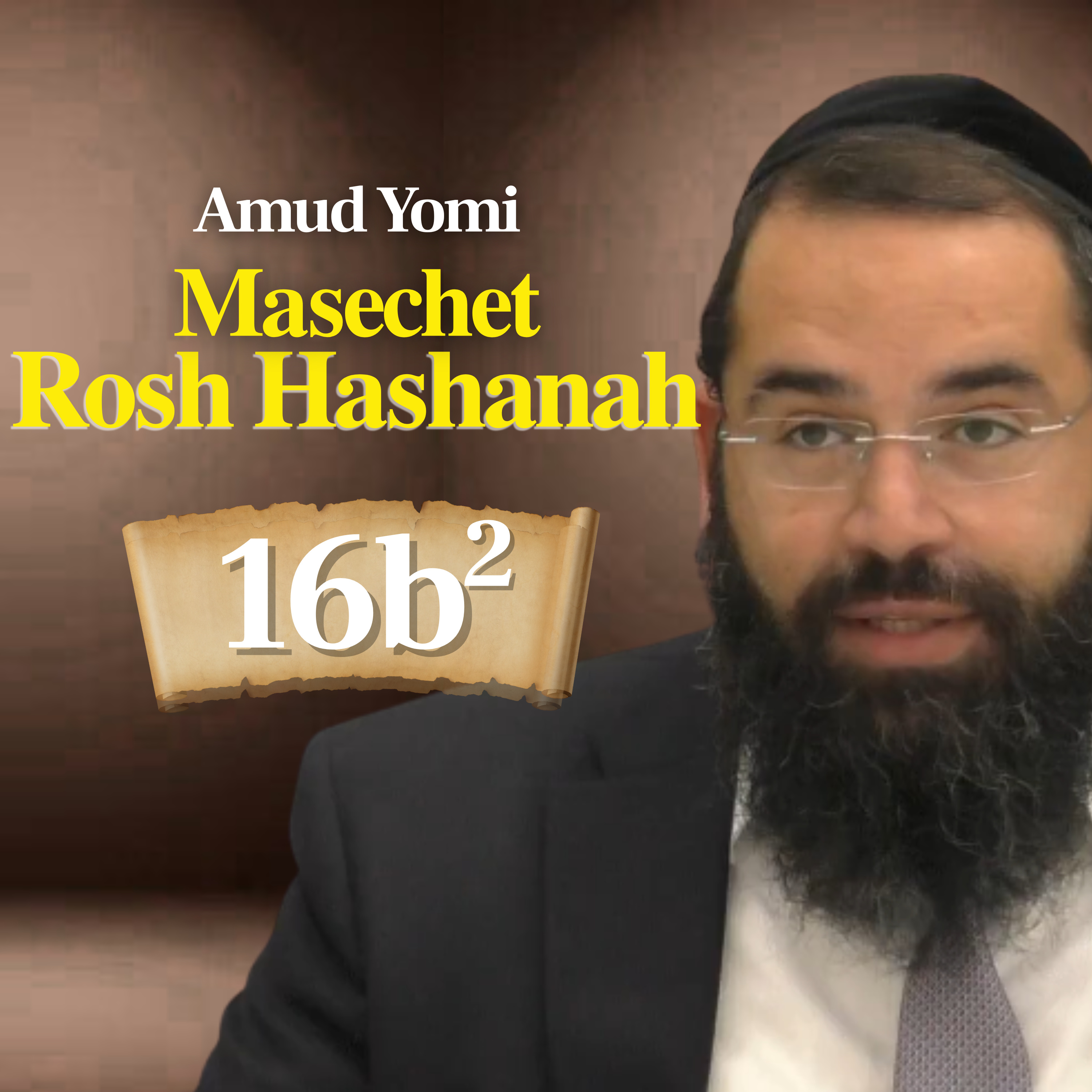 Gemara Rosh Hashanah 16b2 | Rabbi Yisraeli's Amud Yomi