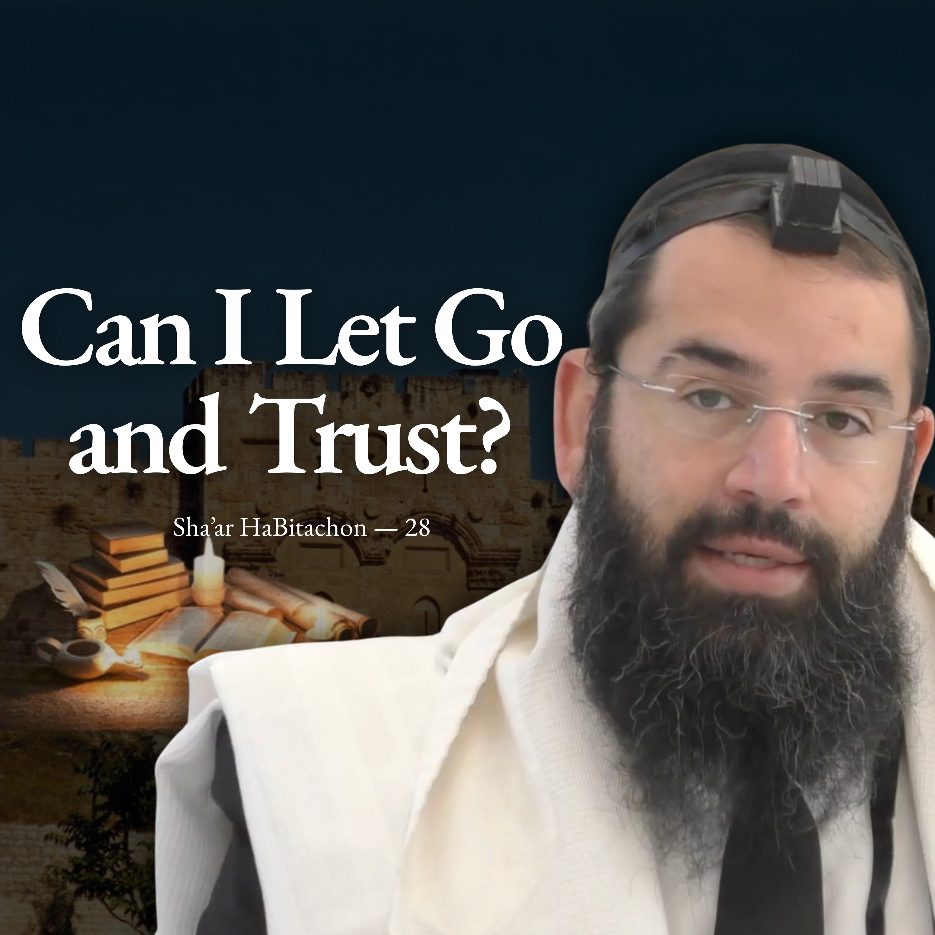 Chovot HaLevavot - Shar HaBitachon 28 episode artwork