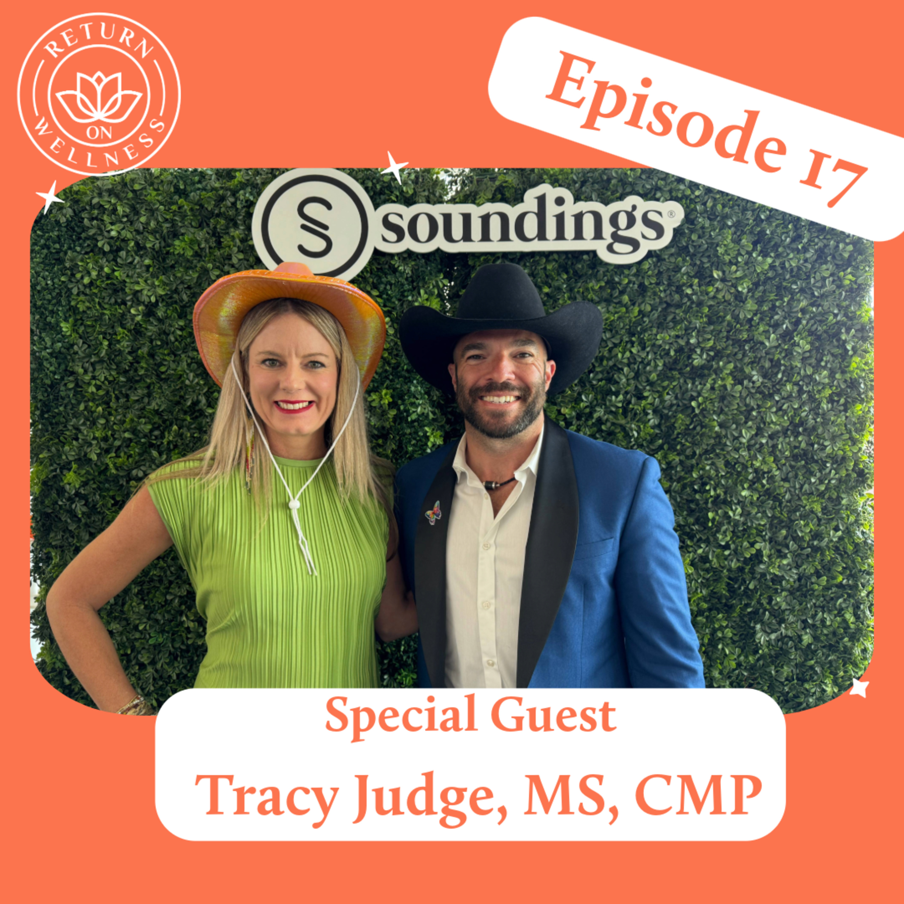 Return On Wellness Episode 17 - Meet Tracy Judge, MS, CMP episode artwork
