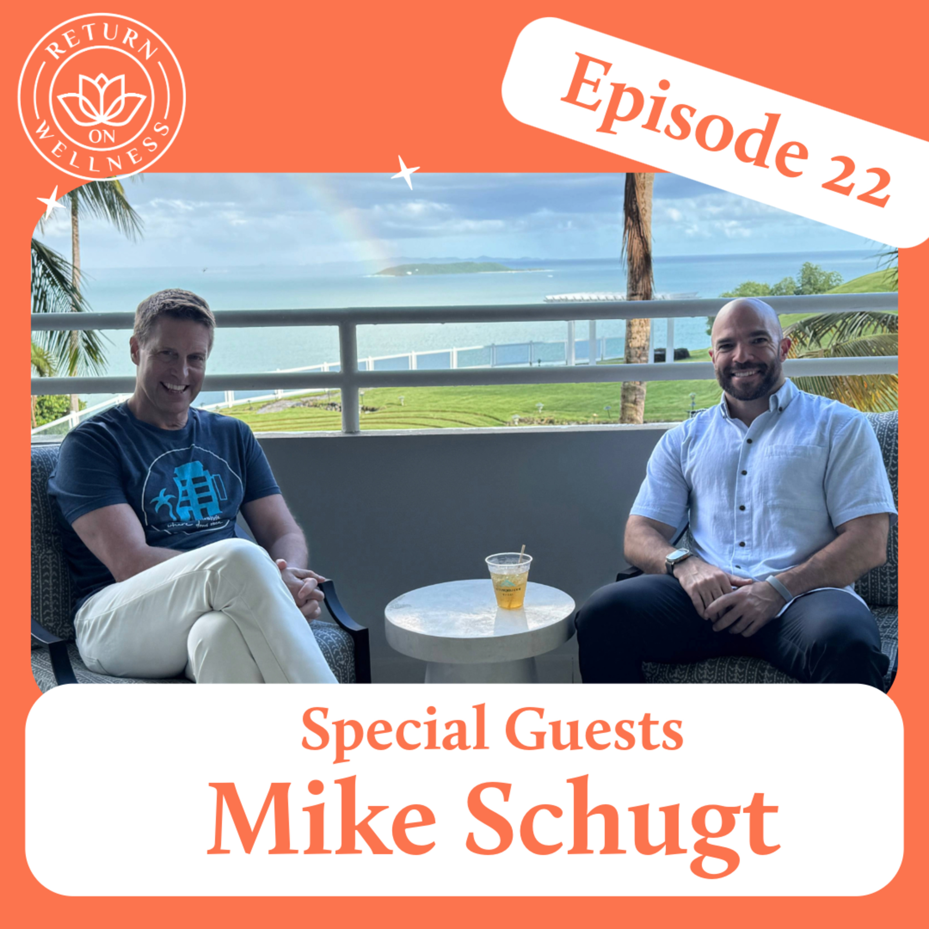 Return On Wellness Episode 22 - Meet Mike Schugt episode artwork