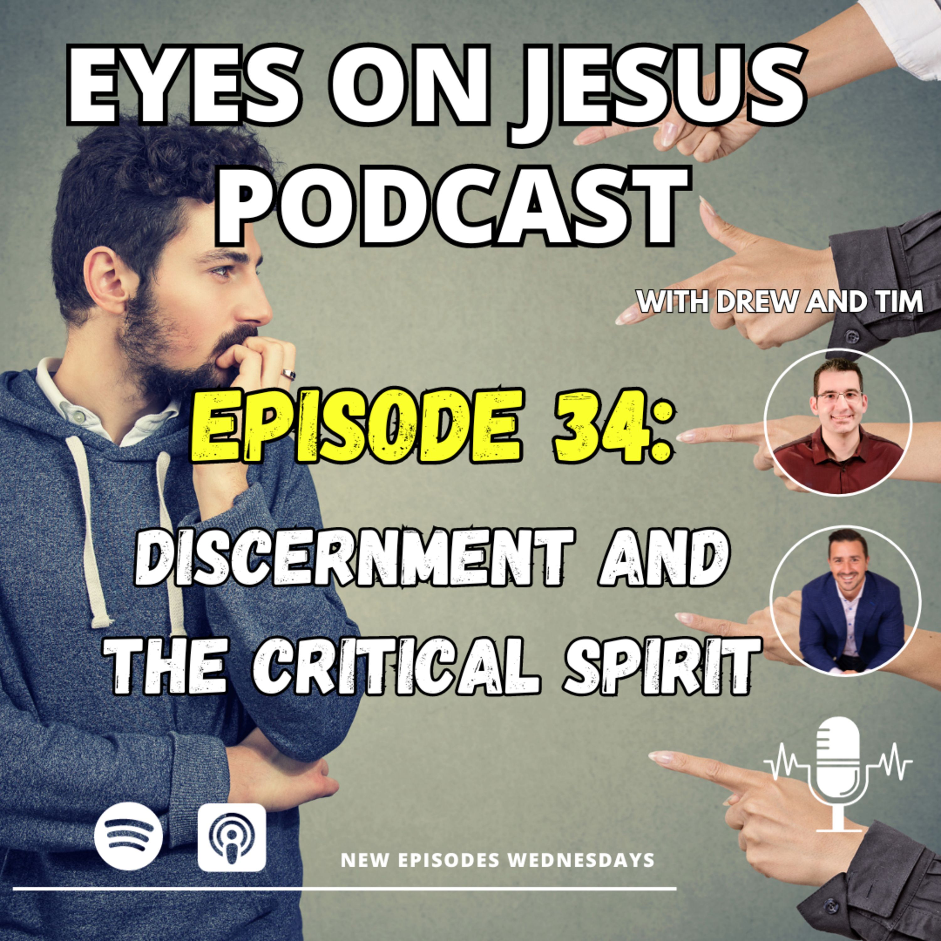 Episode 34: Discernment and the Critical Spirit