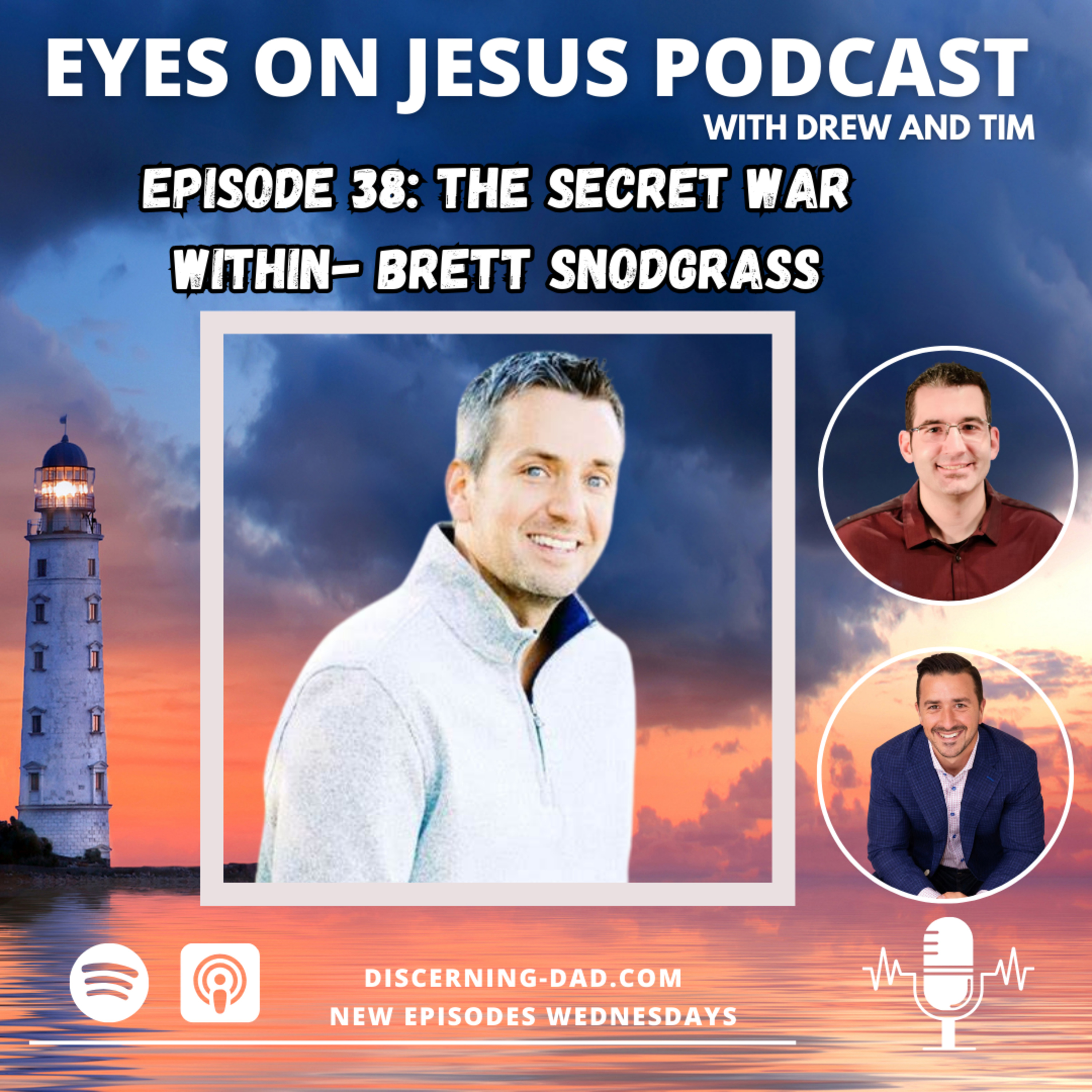 Episode 38: The Secret War Within- Brett Snodgrass