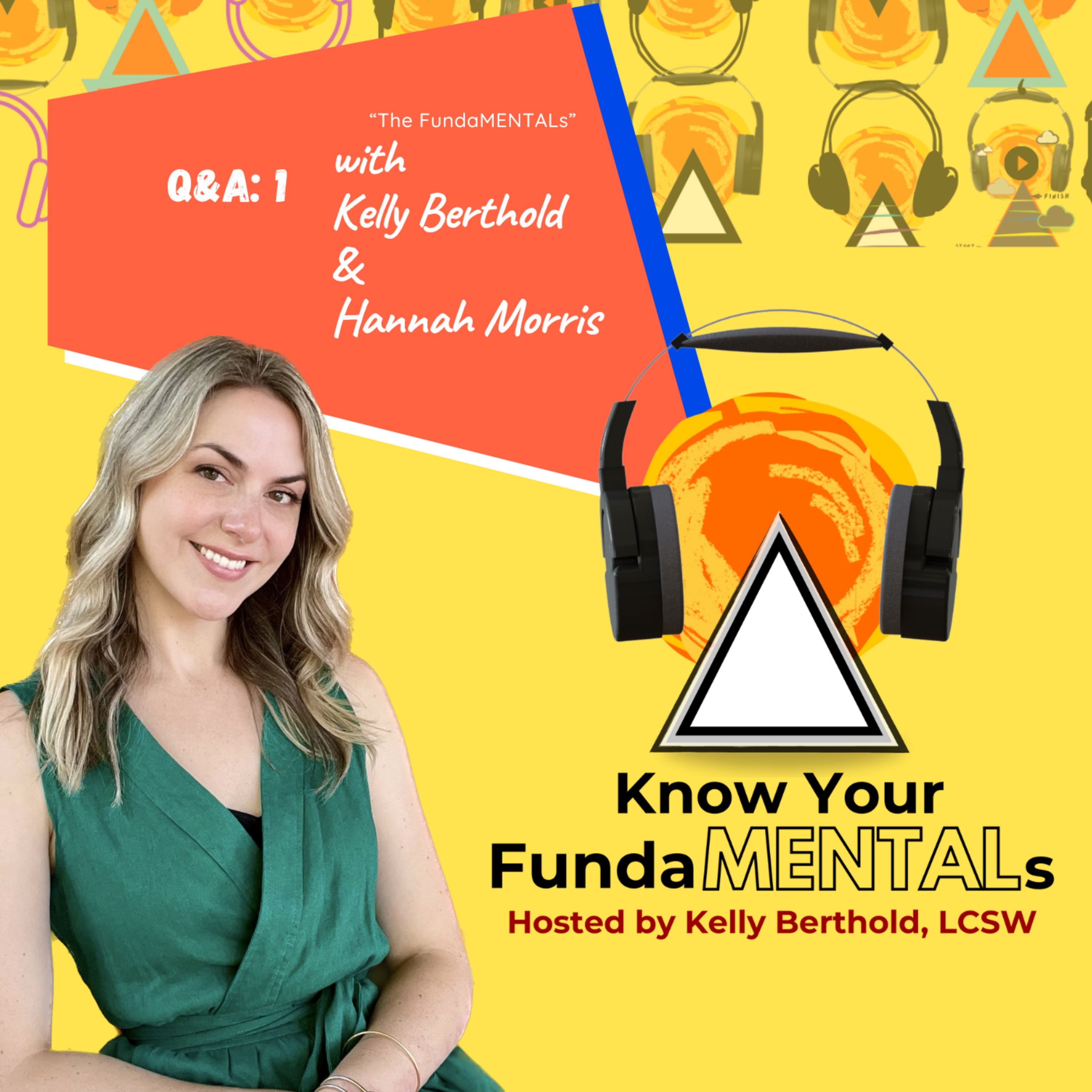 Know Your FundaMENTALs, Hosted by Kelly Berthold, LCSW