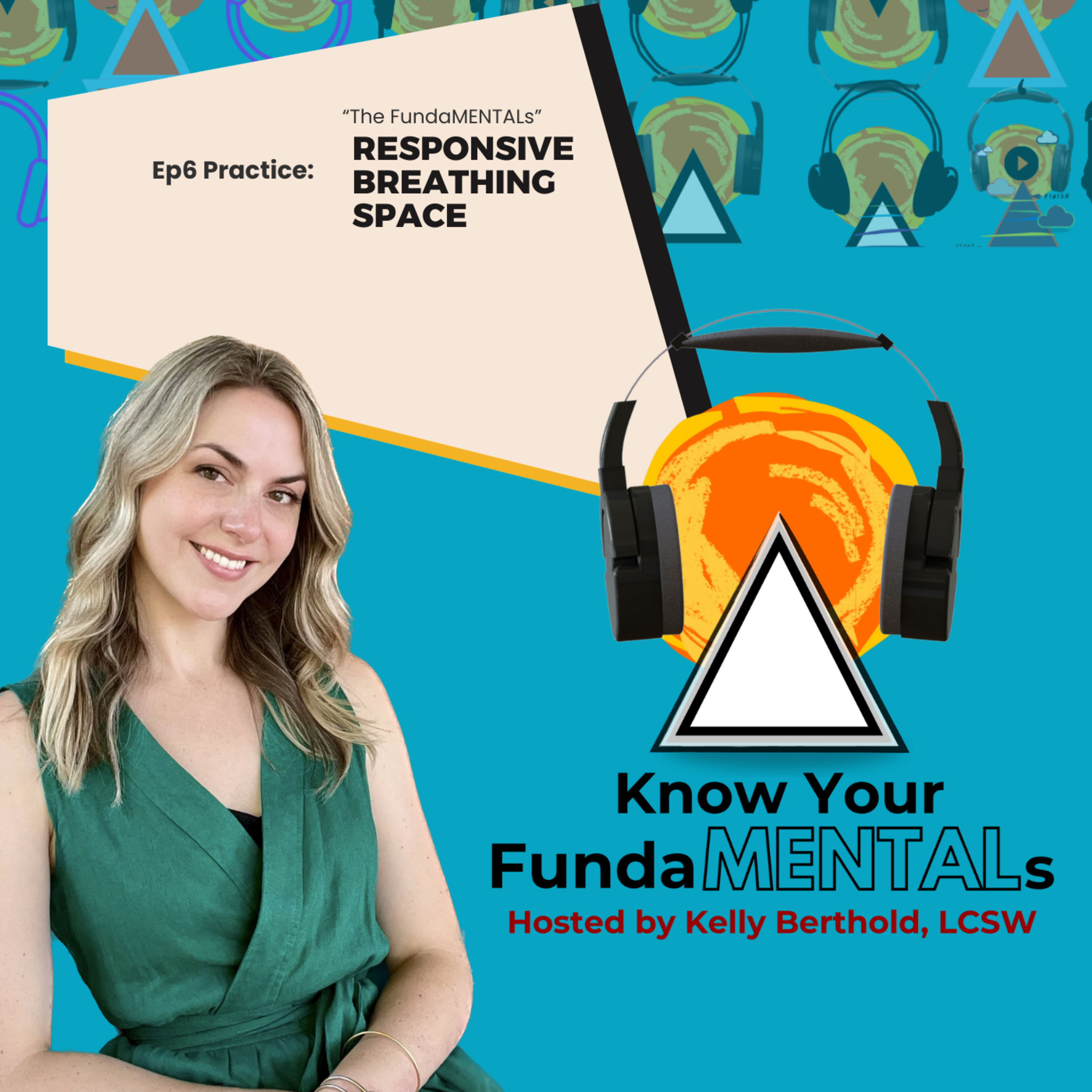 Know Your FundaMENTALs, Hosted by Kelly Berthold, LCSW