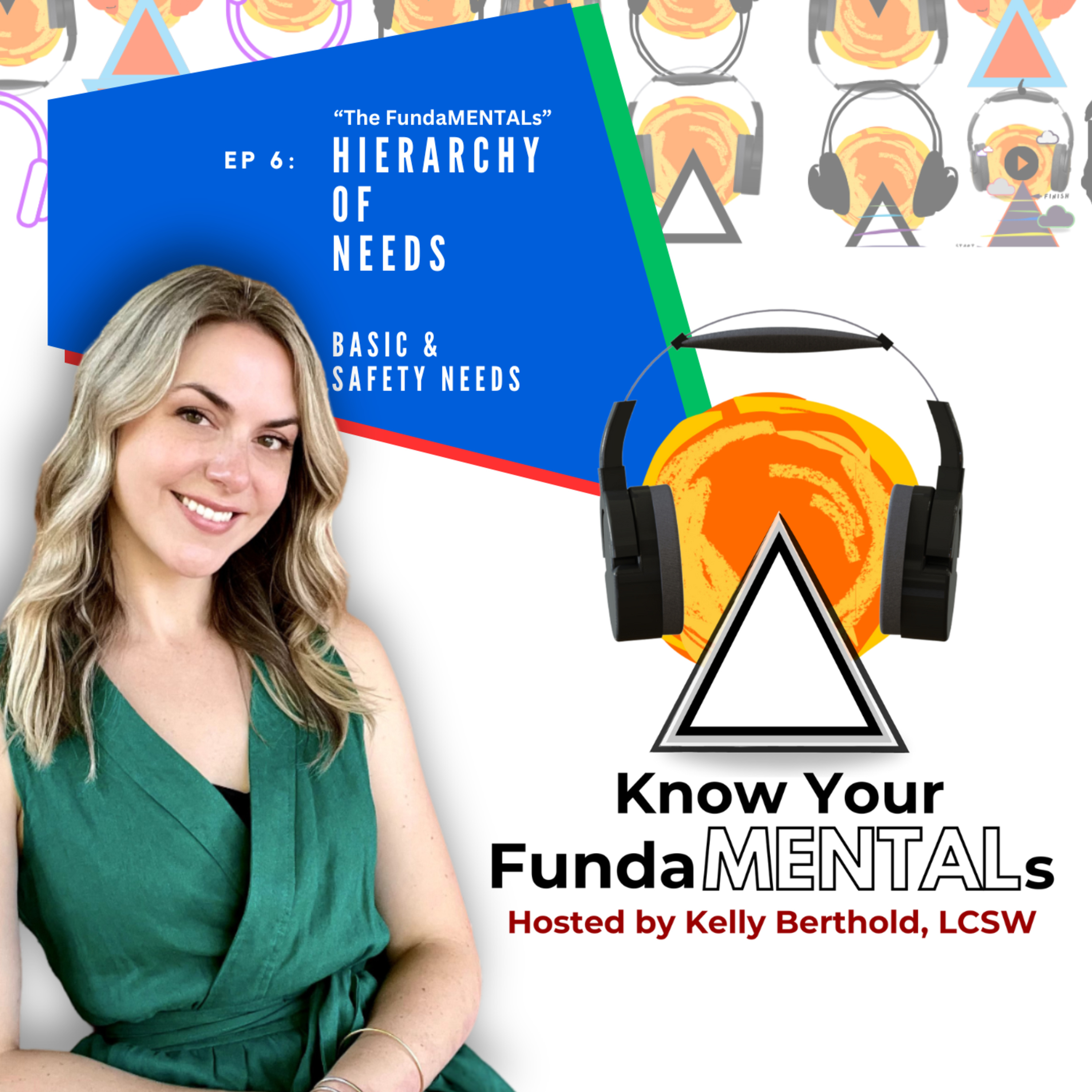 Know Your FundaMENTALs, Hosted by Kelly Berthold, LCSW