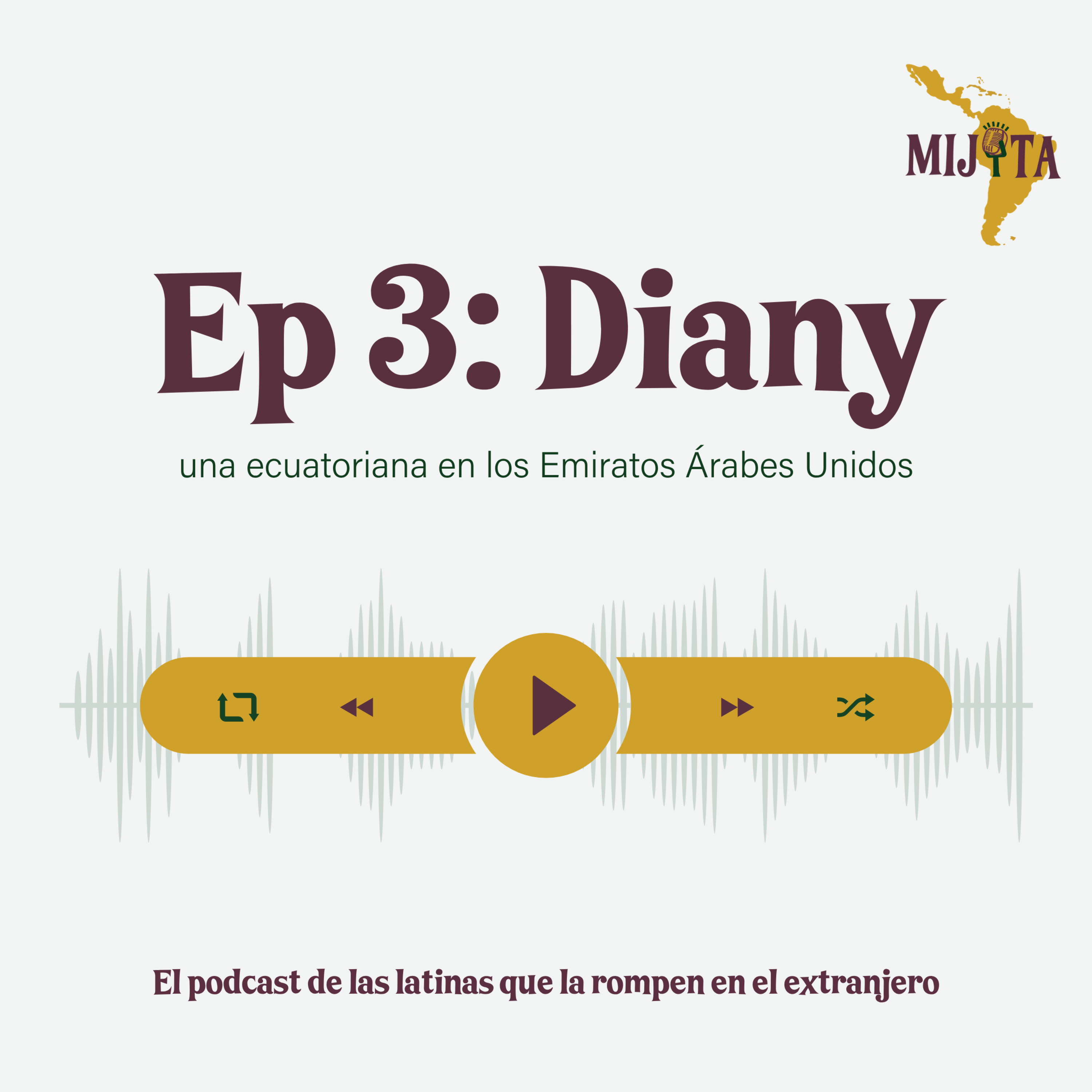T1E3: Diany, una ecuatoriana en Emiratos Árabes Unidos episode artwork