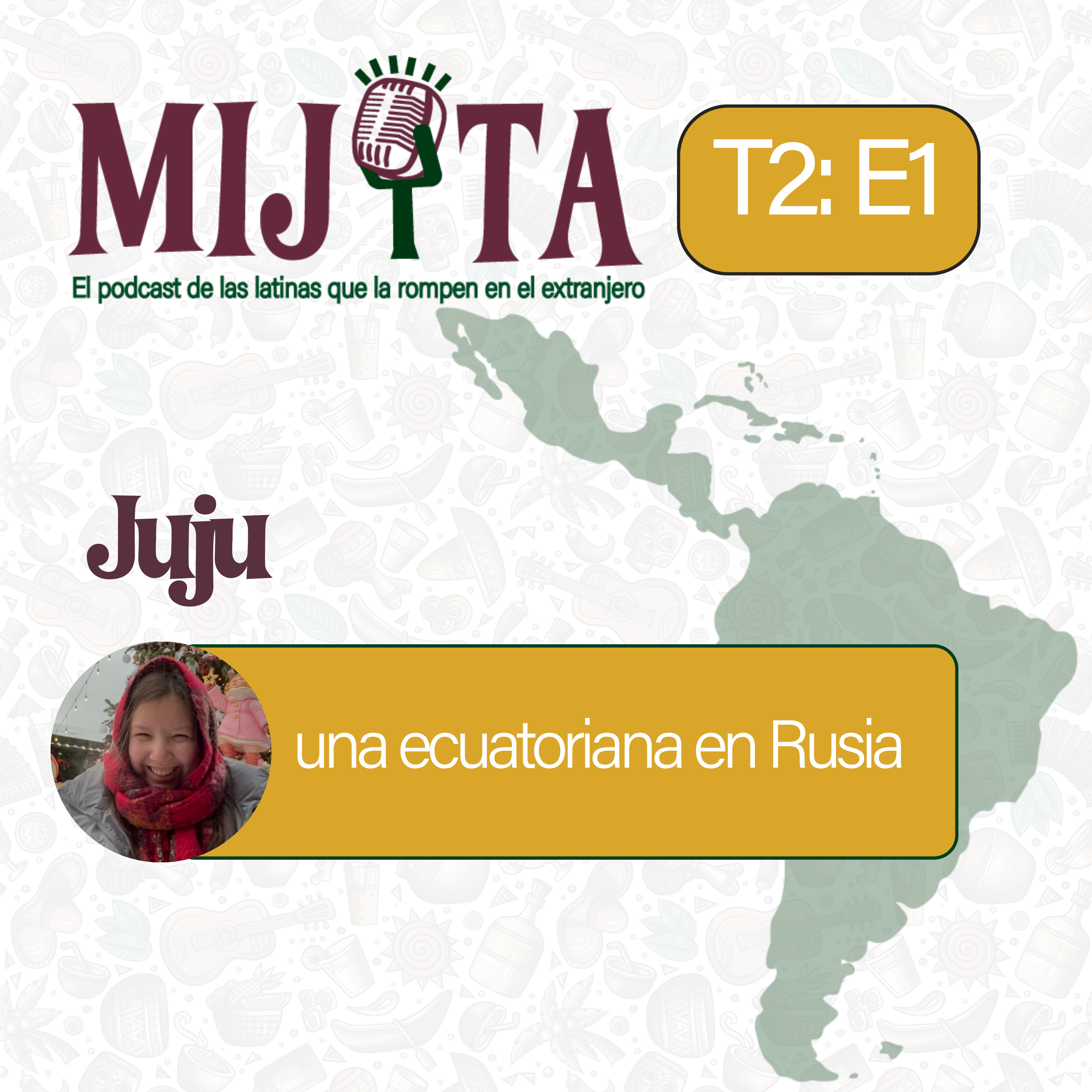 T2E1: Juju, una ecuatoriana en Rusia episode artwork