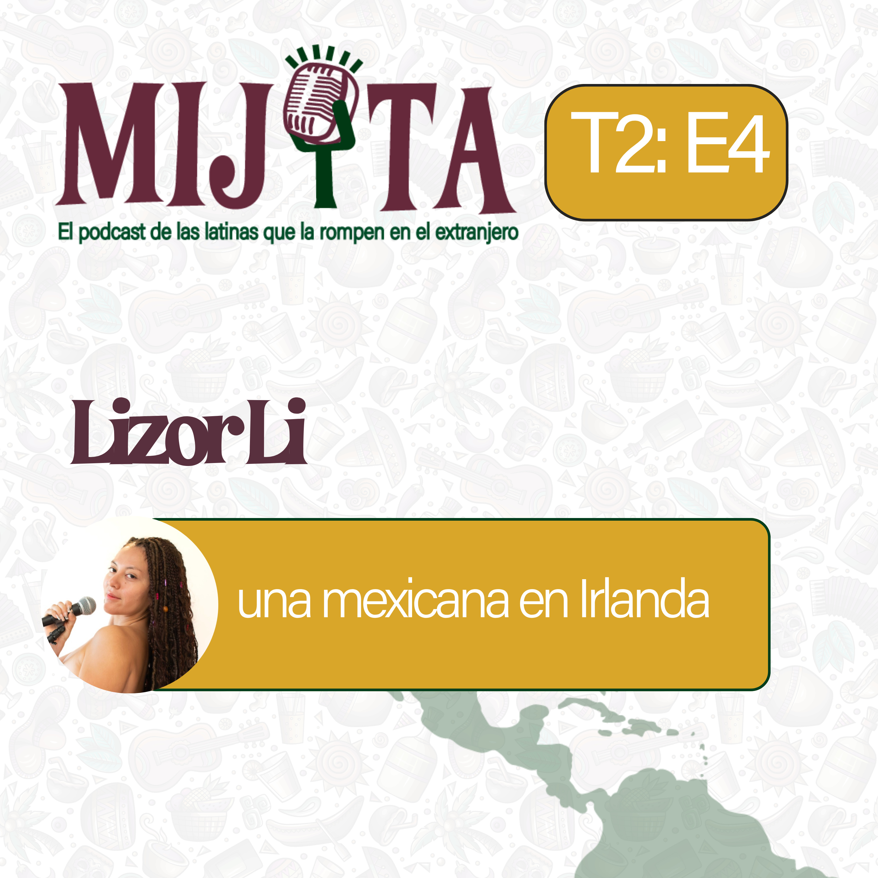 T2E4: Lizor Li, una mexicana en Irlanda episode artwork