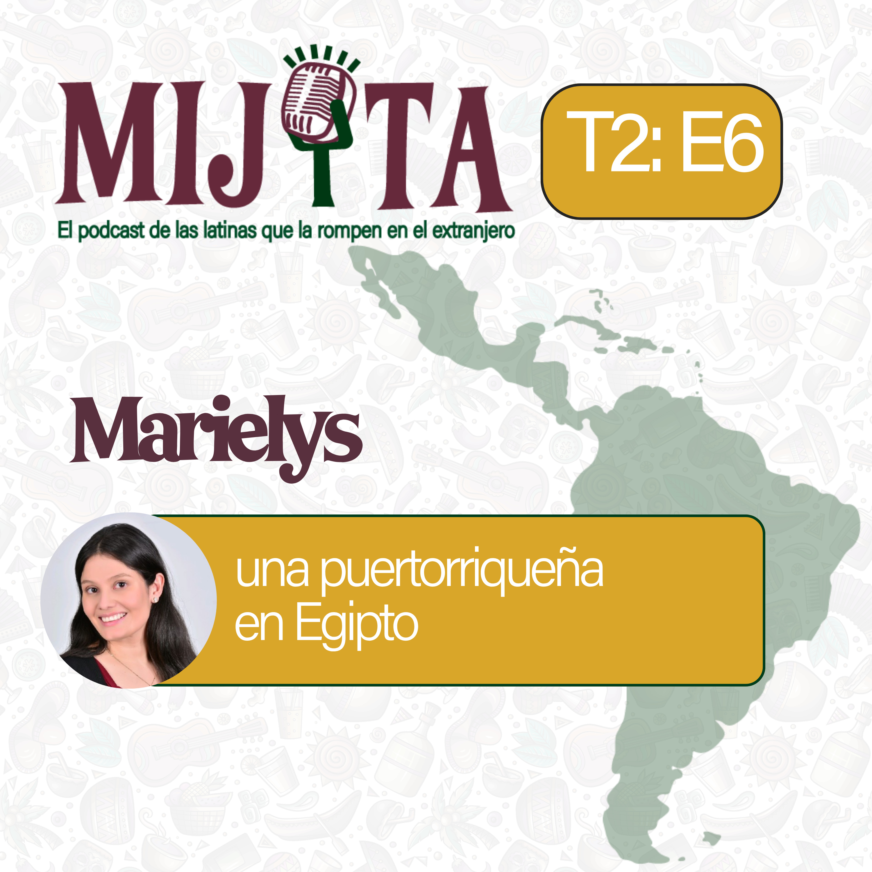 T2E6: Marielys, una puertorriqueña en Egipto episode artwork