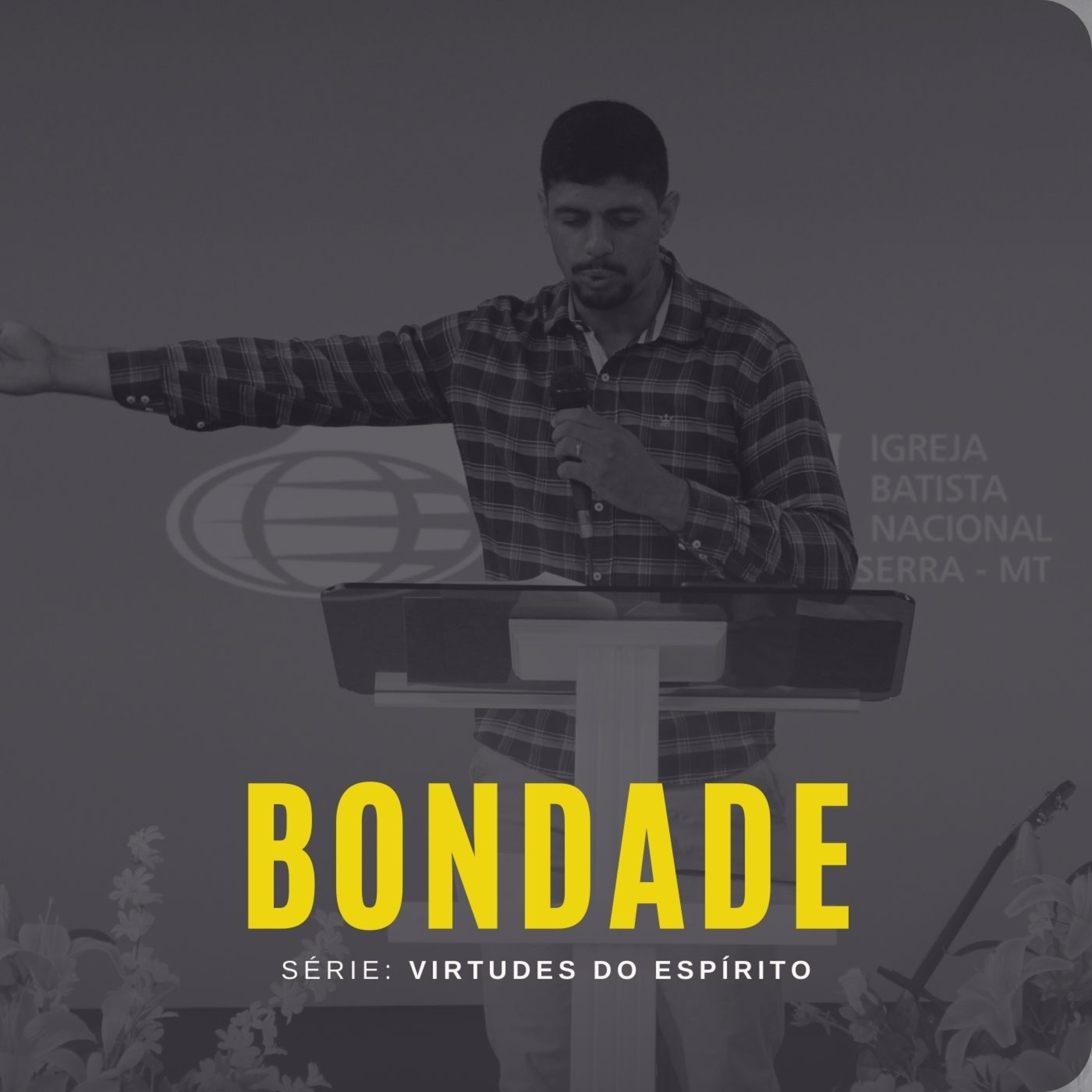 cover of episode Fruto do Espírito: Bondade - José Hangell