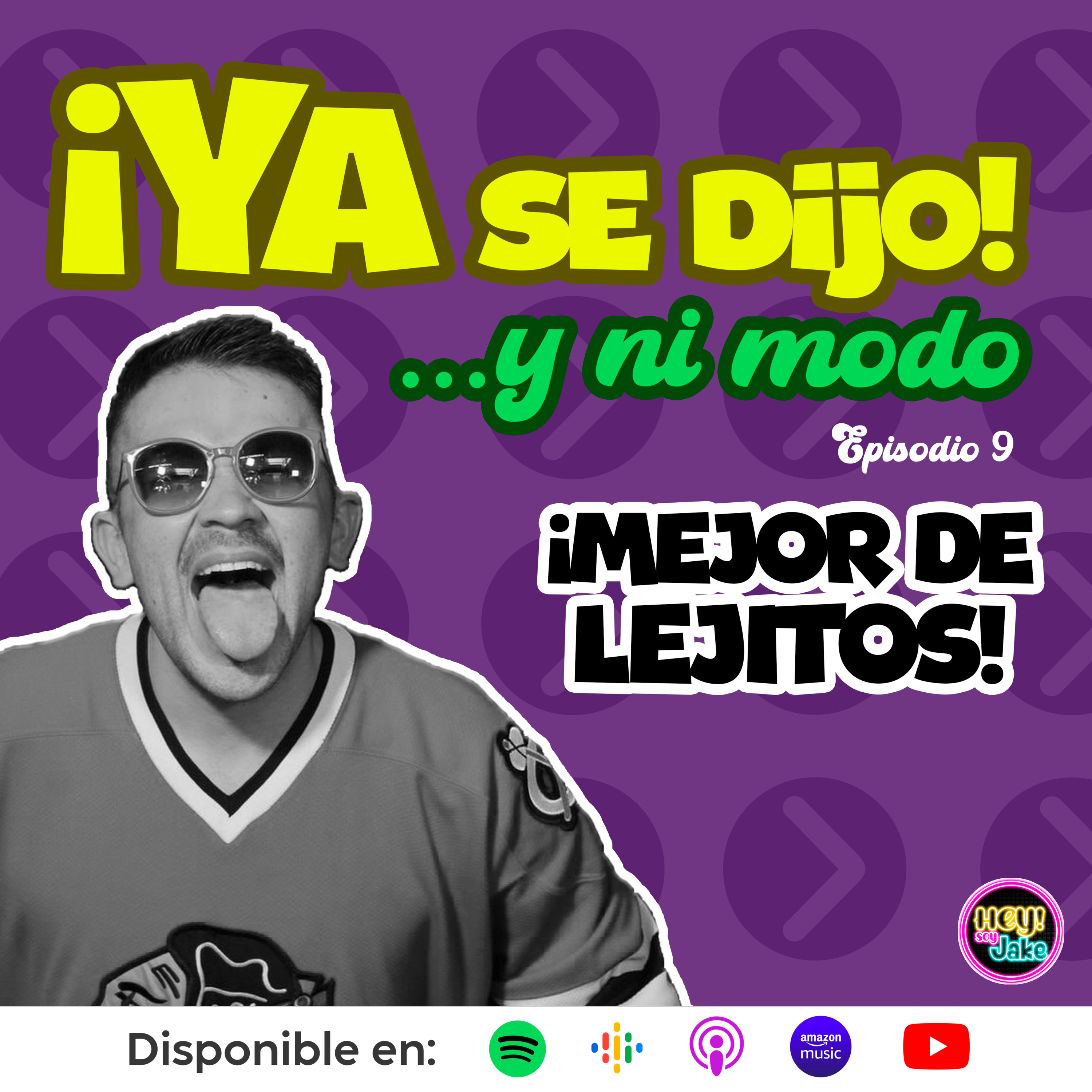 Mejor de lejitos - Episodio 9 episode artwork
