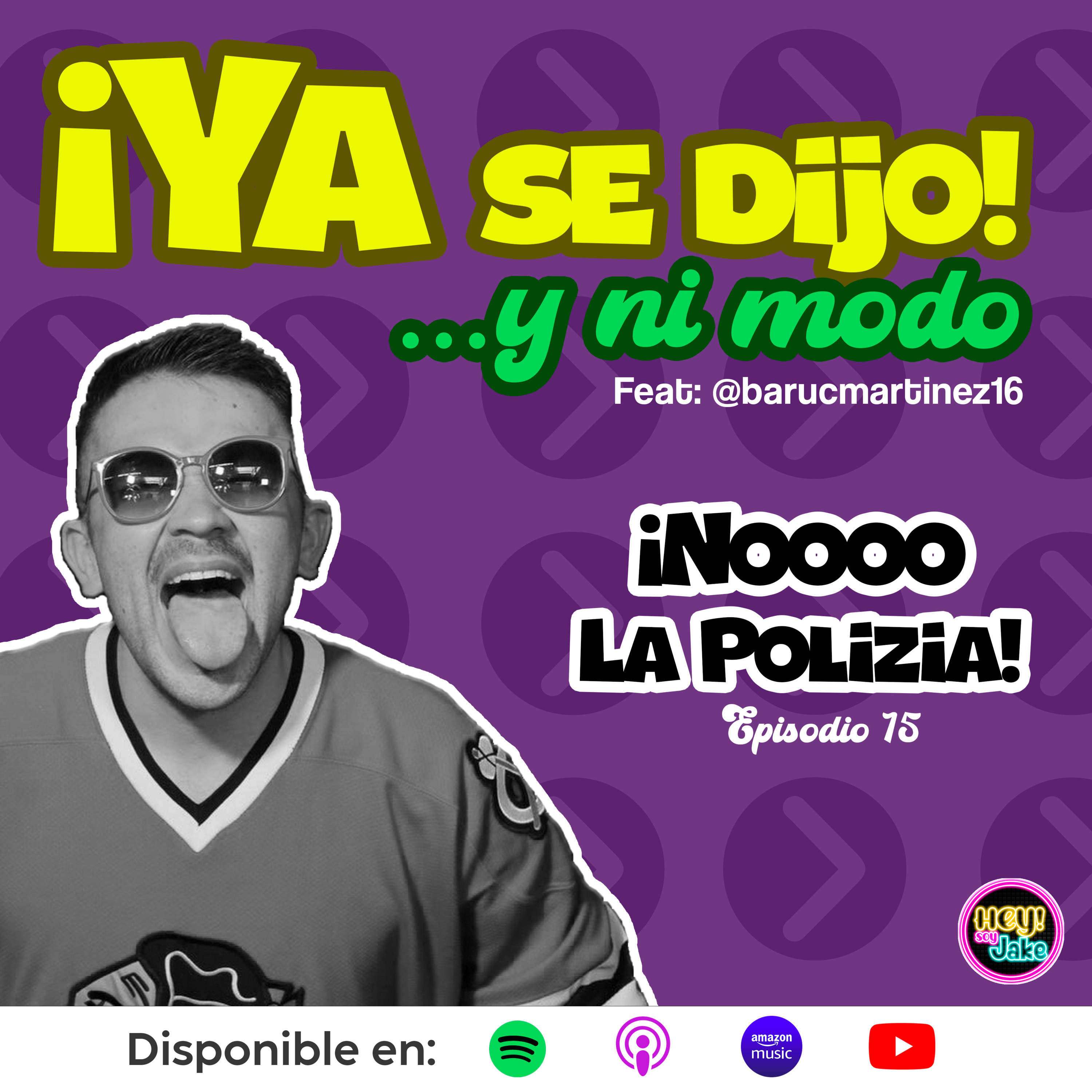 ¡Nooo La Polizia! - Episodio 15 episode artwork