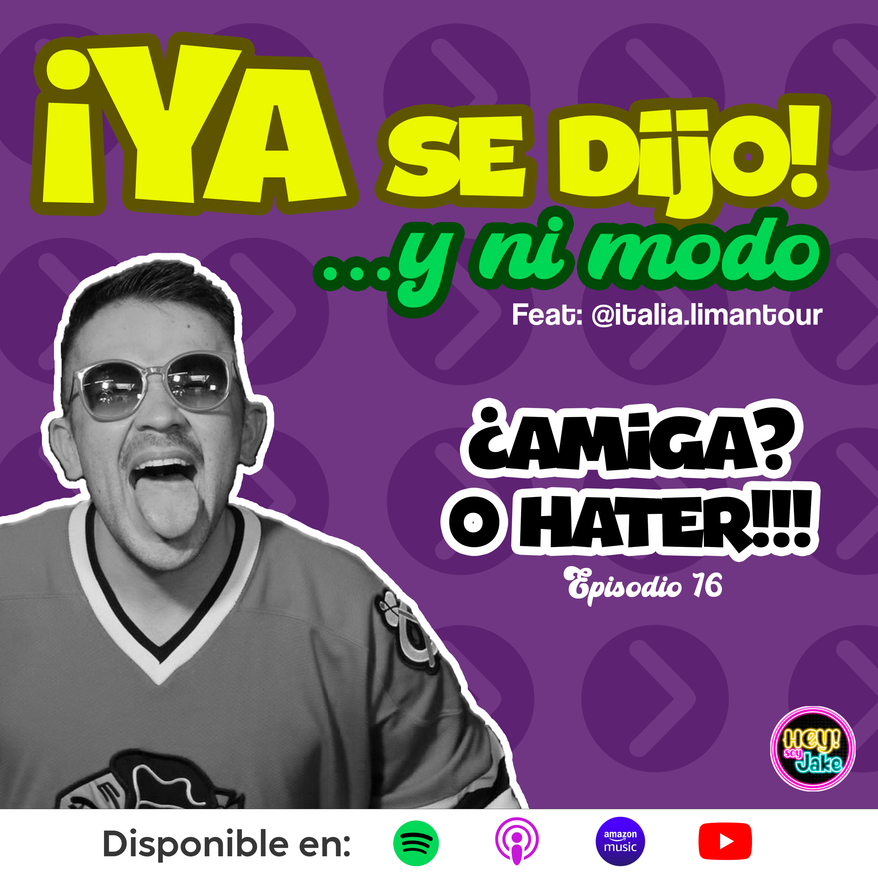 ¿Amiga? o Hater!!! - Episodio 16 episode artwork