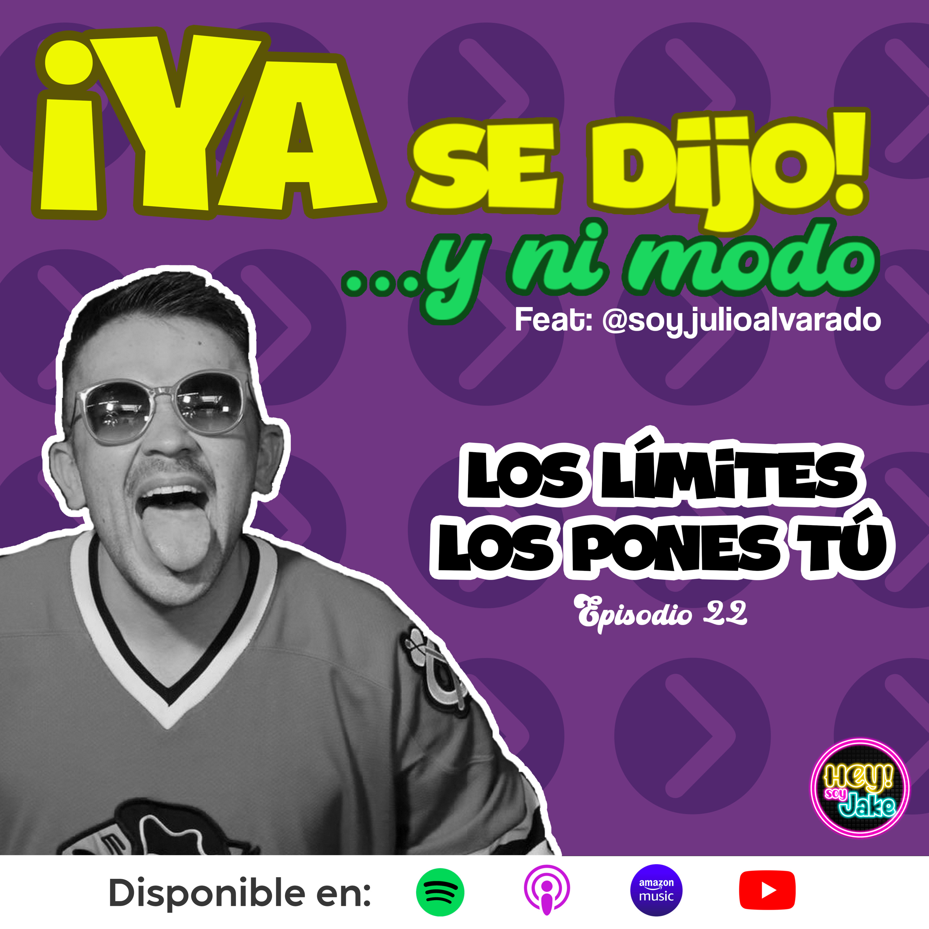 Los límites los pones tú - Episodio 22 episode artwork