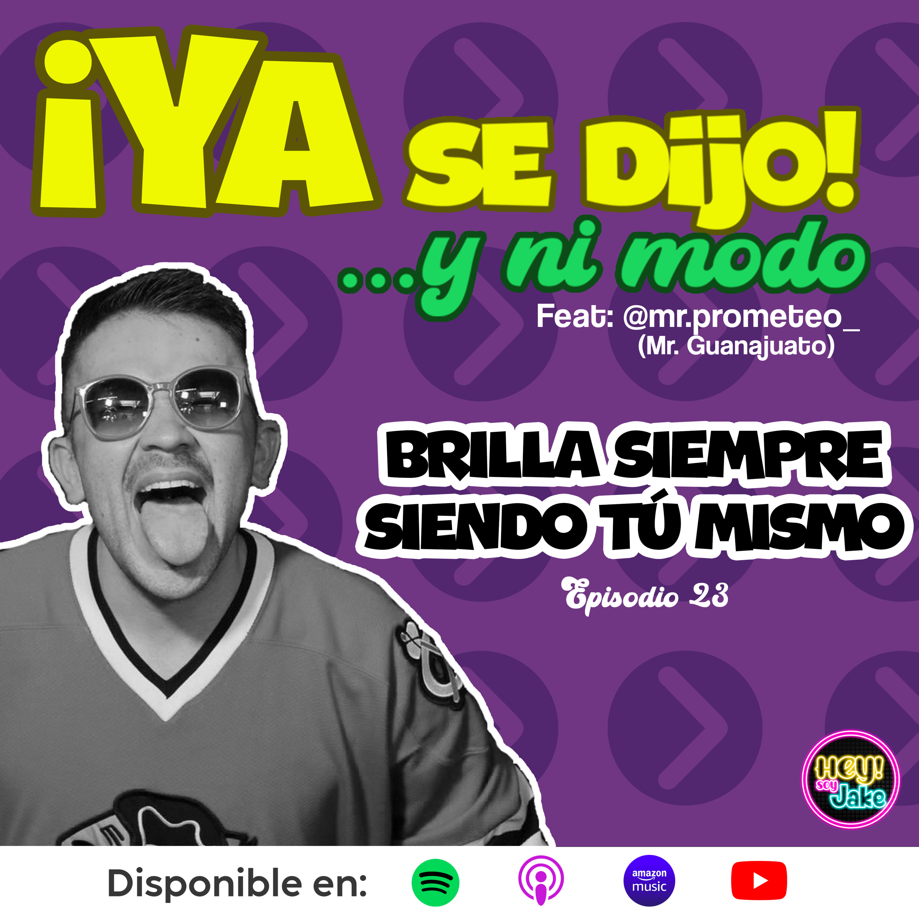 Brilla siempre siendo tú mismo - Episodio 23