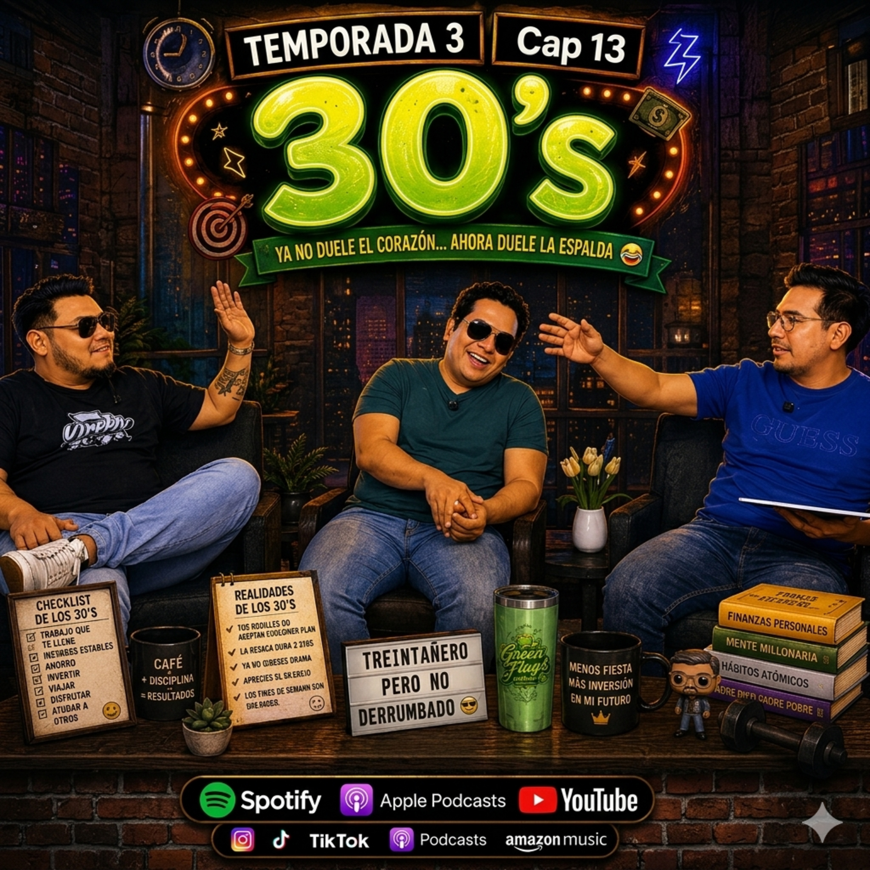 T3 Cap 13 -😅 Los 30’s: Ya No Eres Joven… Pero Tampoco Señor episode artwork