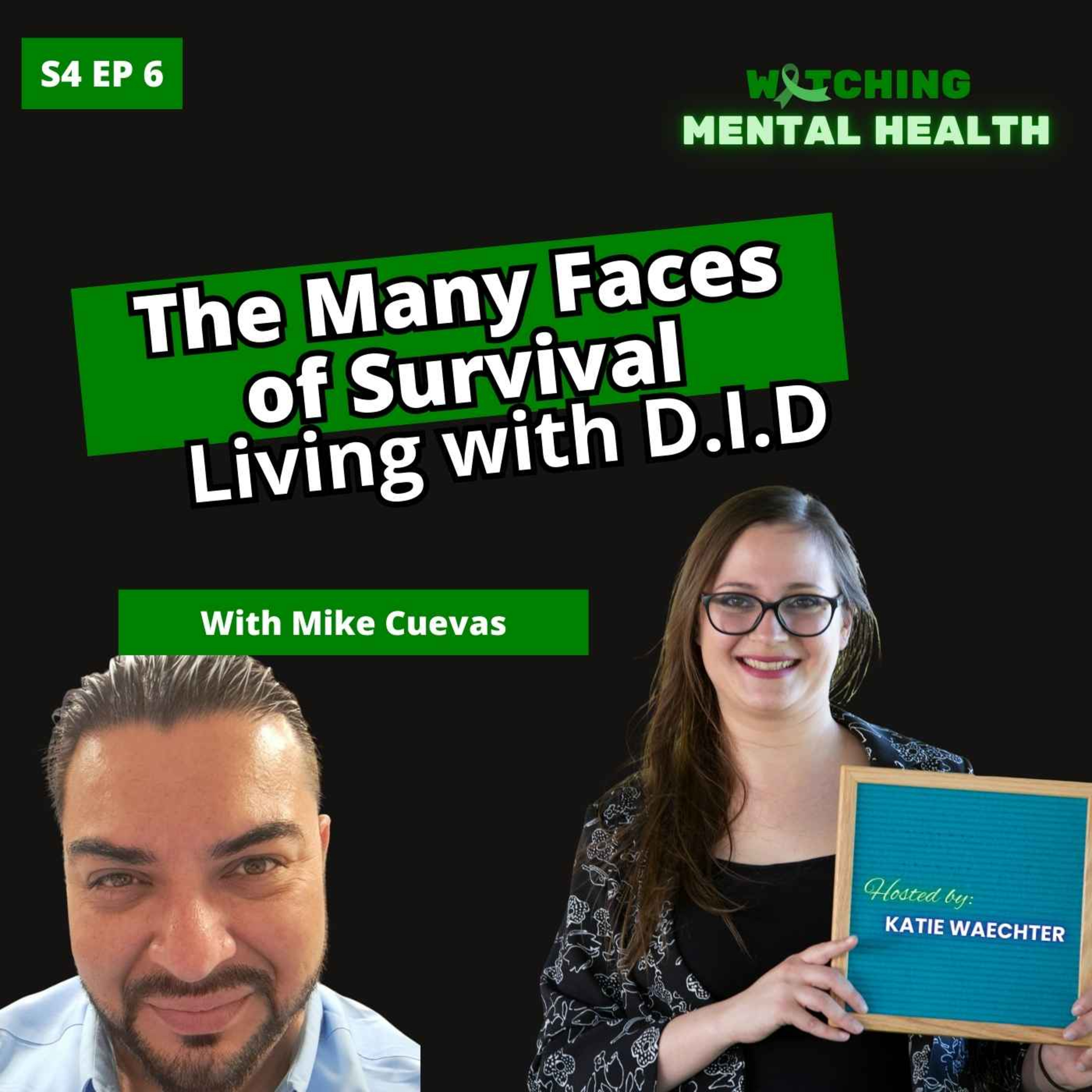 WMH Season 4 Ep 6 The Many Faces of Survival Living with D.I.D.