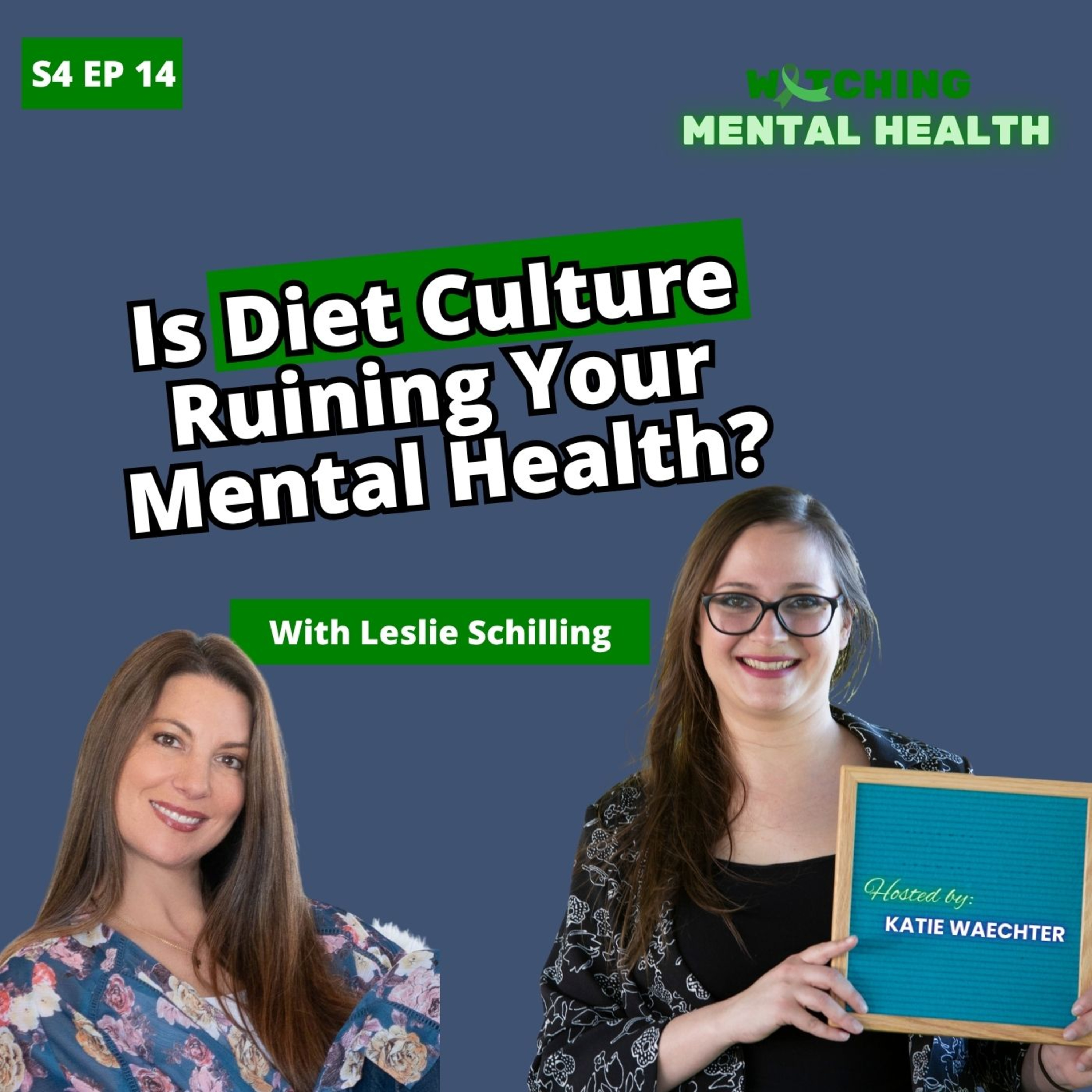 WMH Season 4 Ep 14: Is Diet Culture Ruining Your Mental Health?