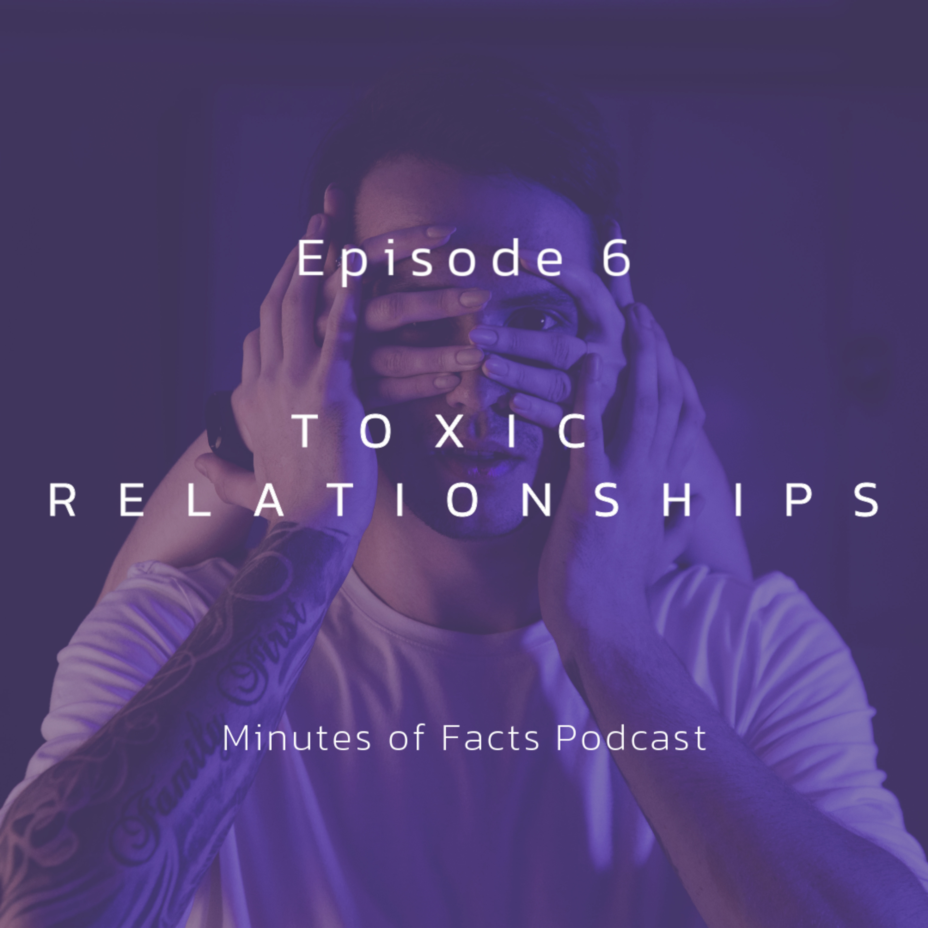 How to deal with Toxic Relationships (Episode 6) episode artwork
