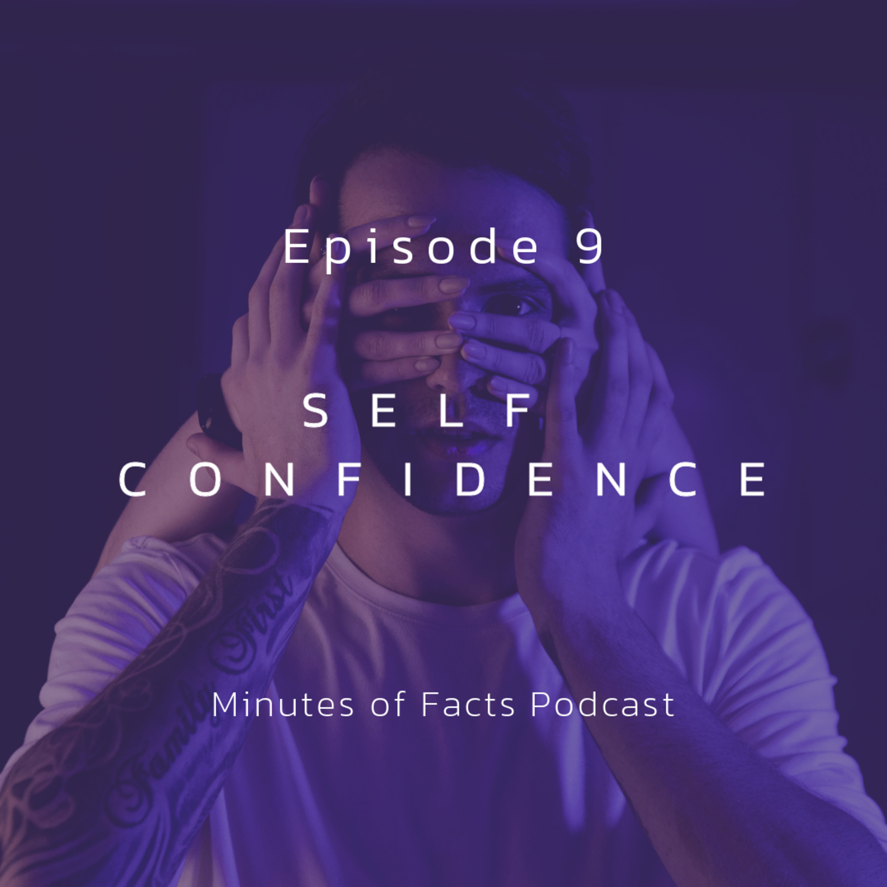 How to Build and Maintain your Self Confidence (Episode 9) episode artwork